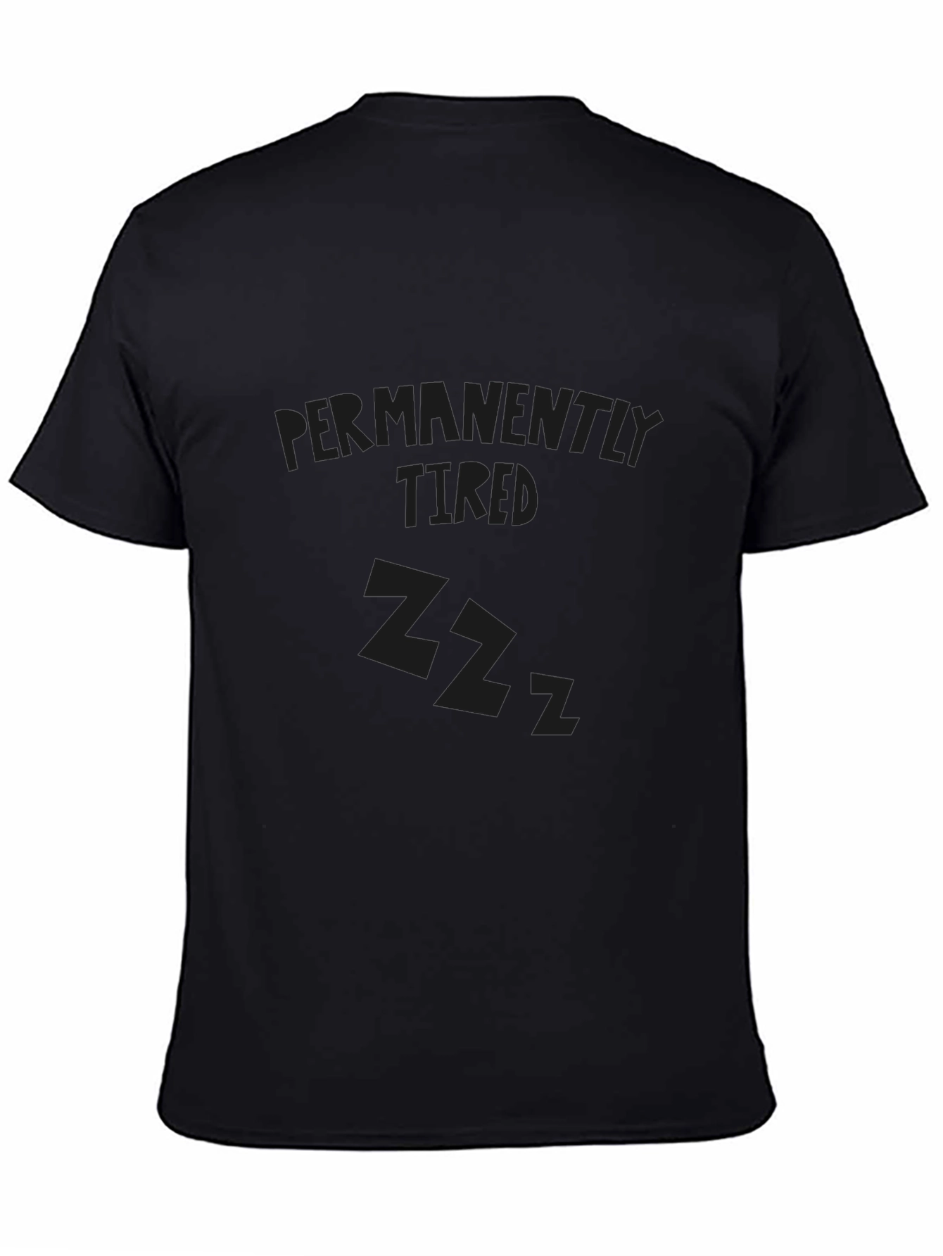 Permanently Tired Black Graphic Tee