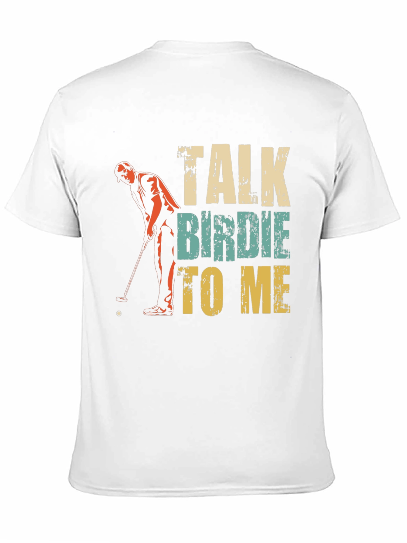 Talk Birdie To Me Golf T-Shirt