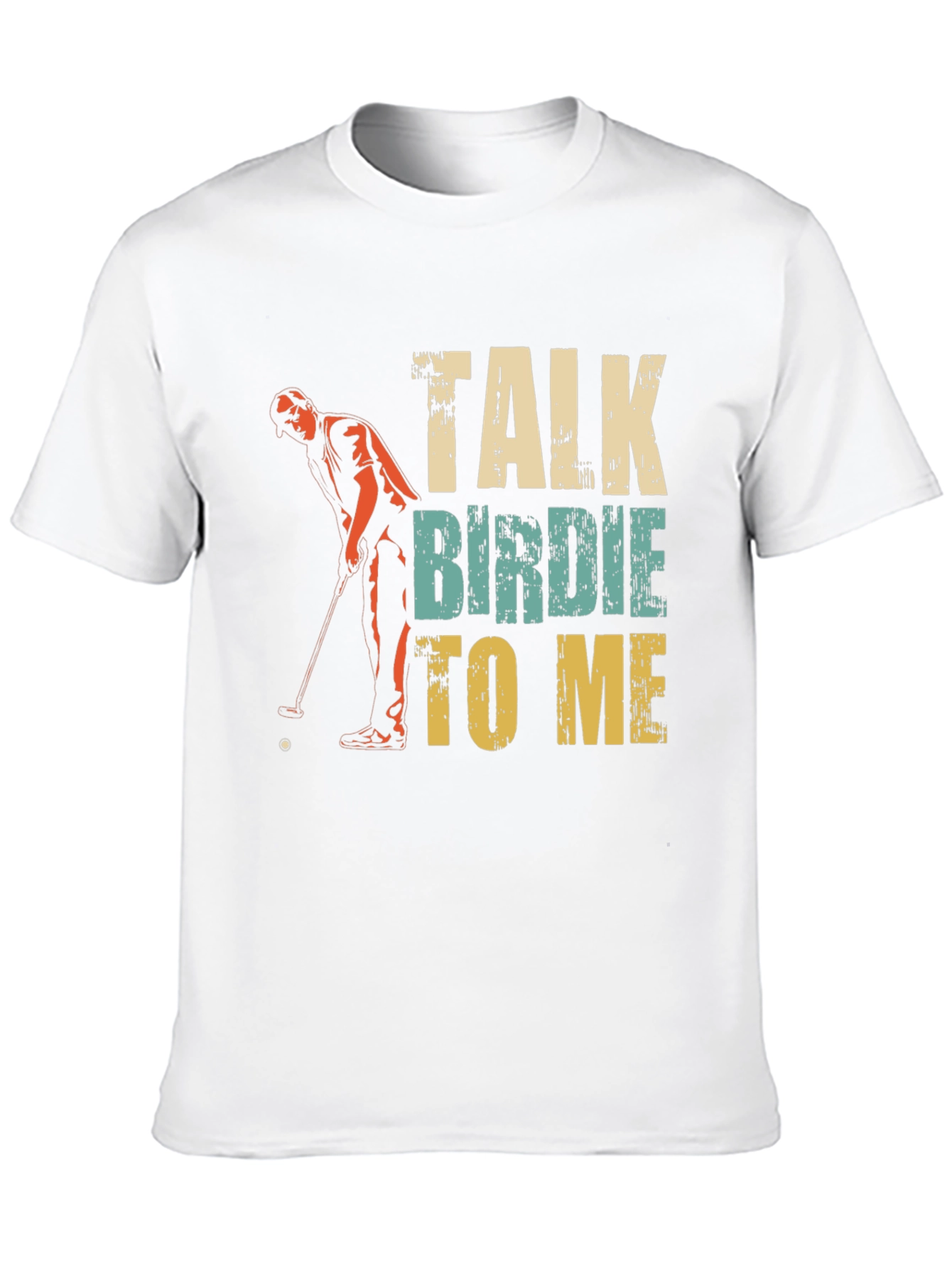Talk Birdie To Me Golf T-Shirt