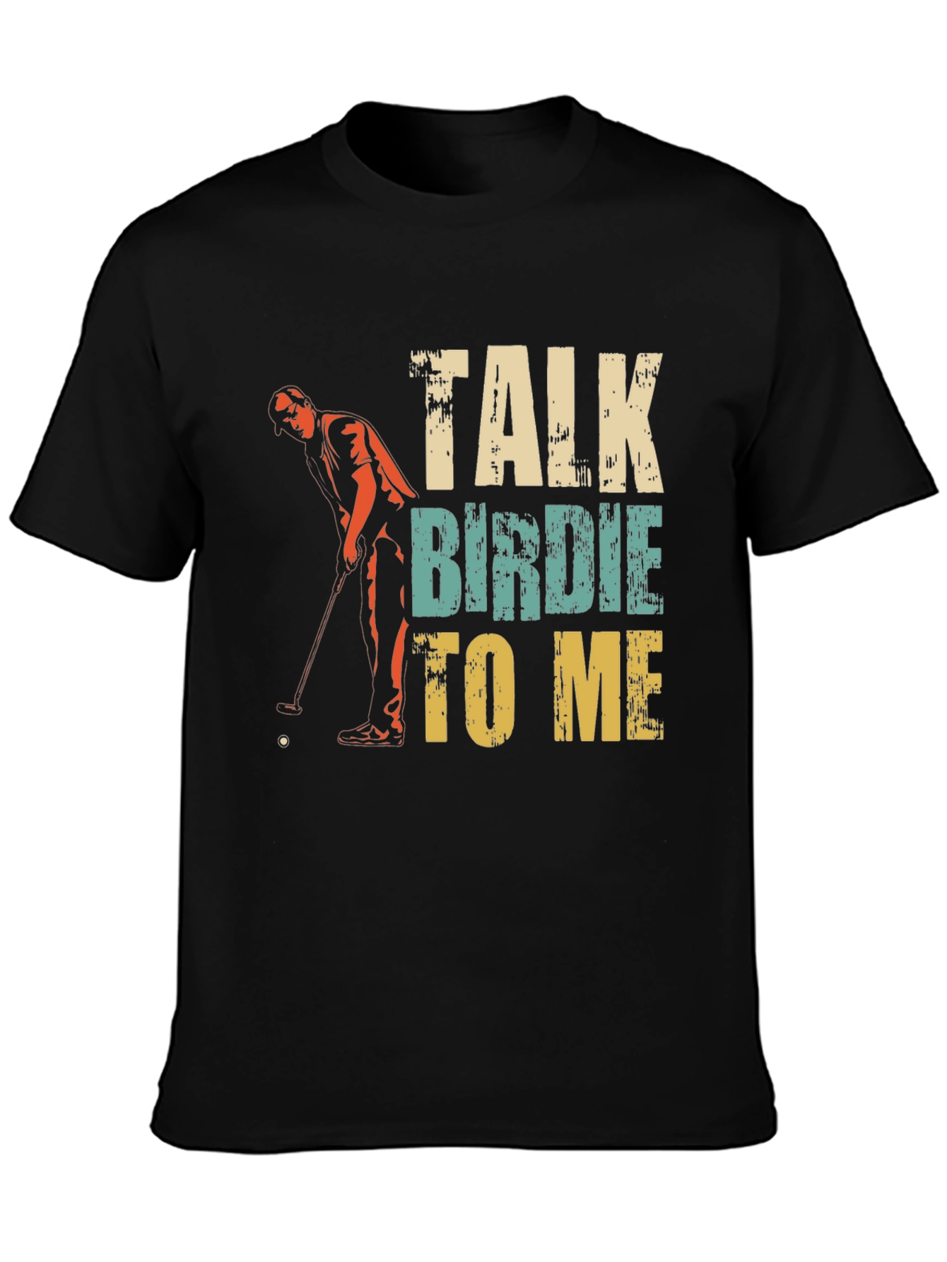 Talk Birdie To Me Golf T-Shirt