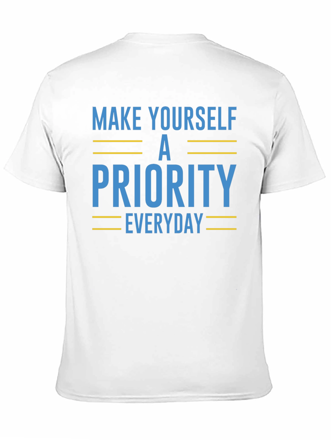 Make Yourself A Priority Graphic Tee