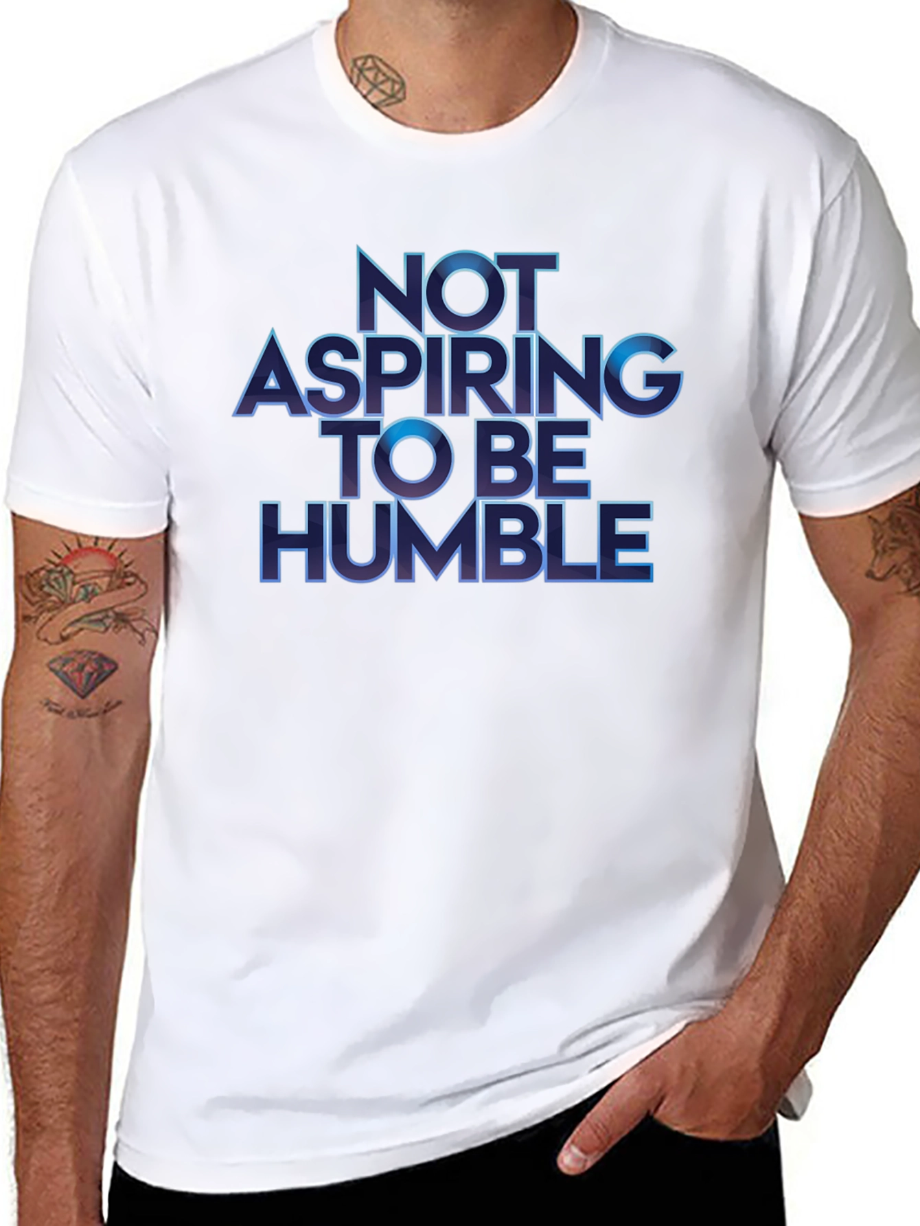 Not Aspiring To Be Humble T-Shirt