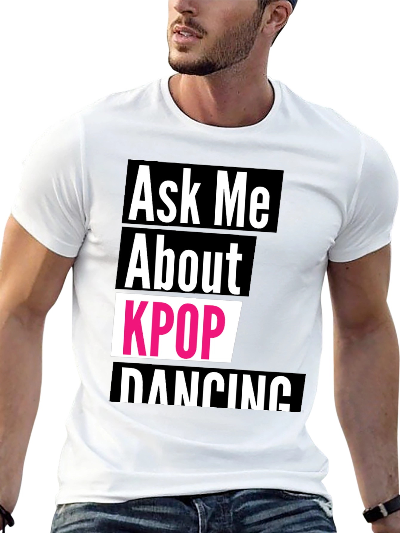 Ask Me About KPOP Dancing T-Shirt