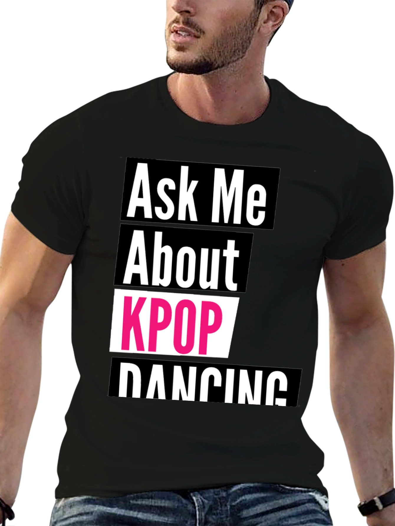 Ask Me About KPOP Dancing T-Shirt