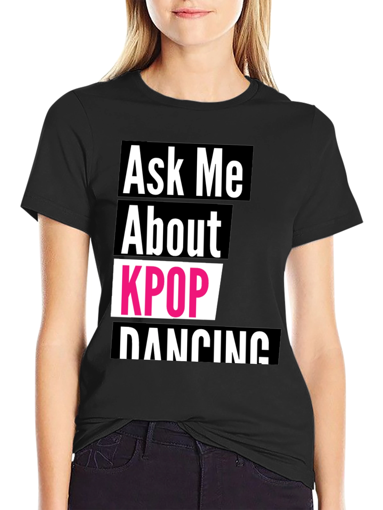 Ask Me About KPOP Dancing T-Shirt