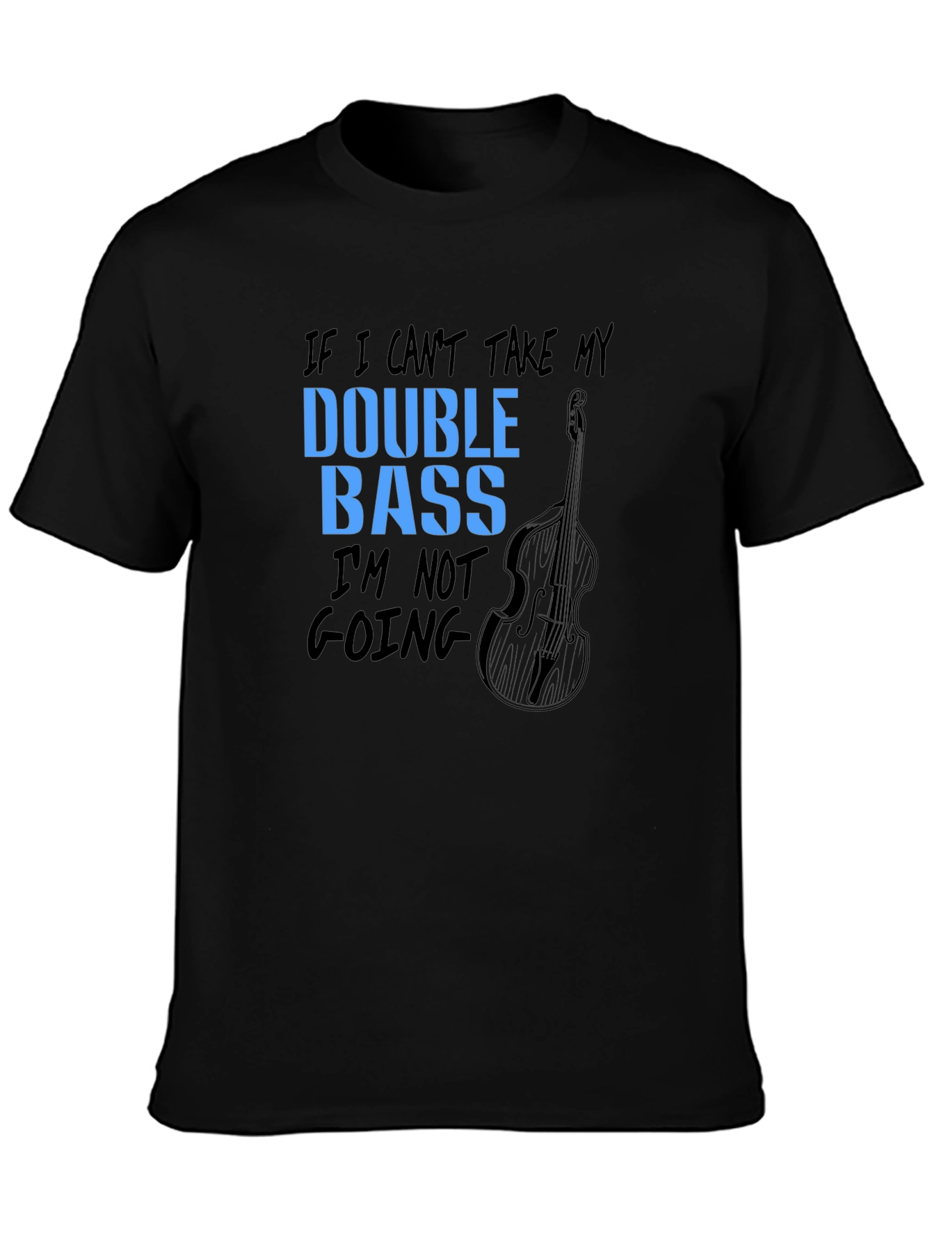 Double Bass T-Shirt: Musicians Bold Statement Tee