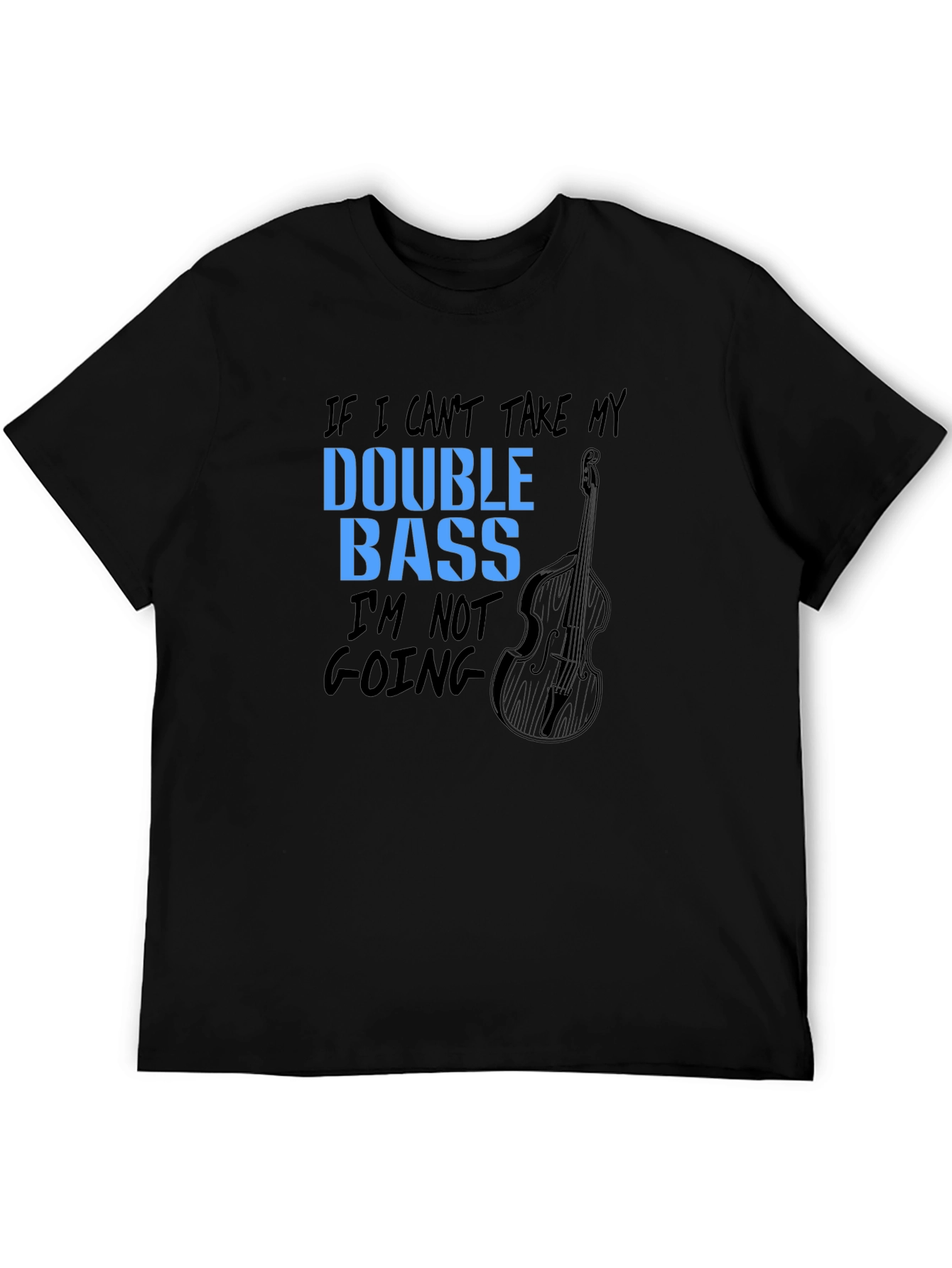 Double Bass T-Shirt: Musicians Bold Statement Tee