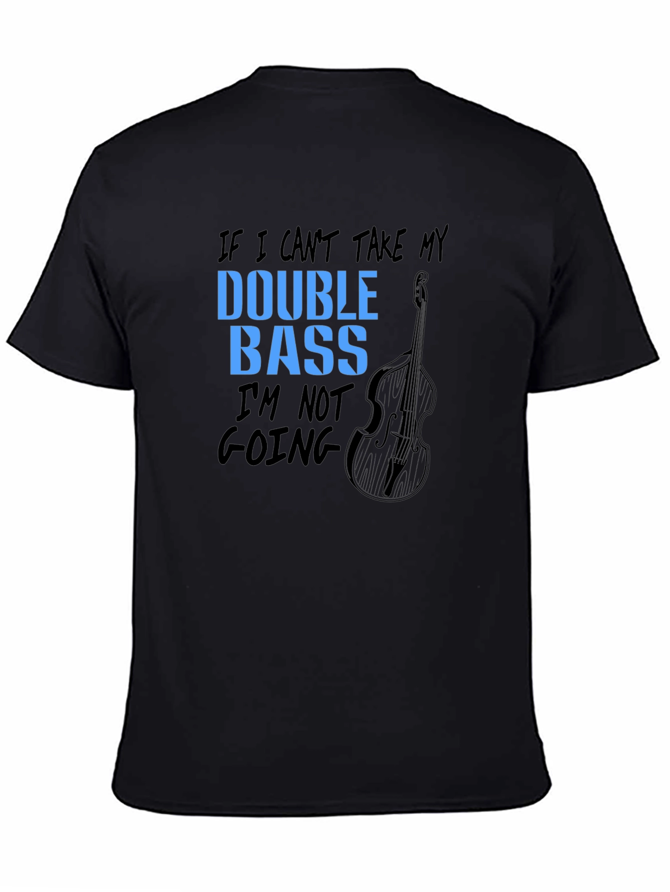 Double Bass T-Shirt: Musicians Bold Statement Tee