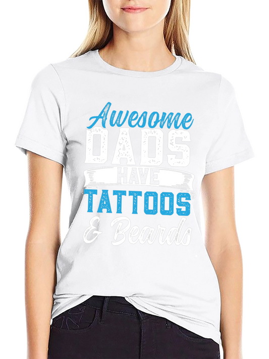 Awesome Dads Tattoos & Beards Graphic Tee
