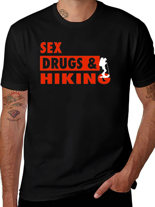 Sex Drugs & Hiking T-Shirt - Novelty Tee