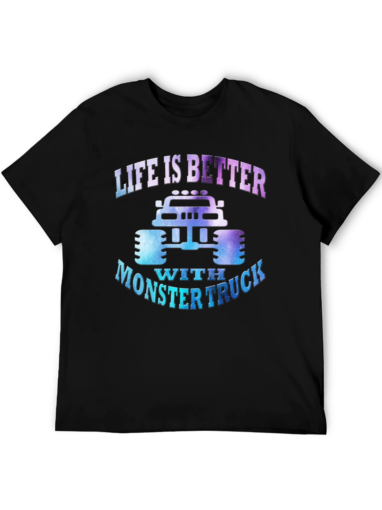 Life is Better With Monster Truck Tee