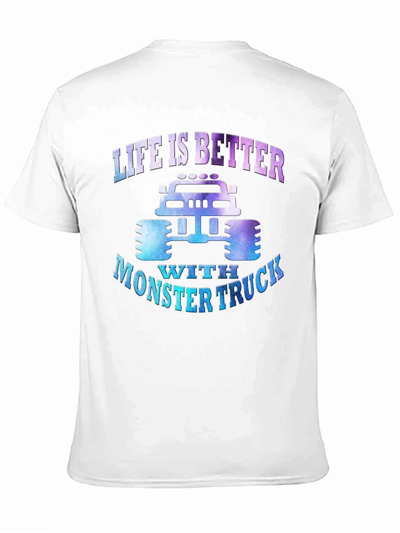 Life is Better With Monster Truck Tee