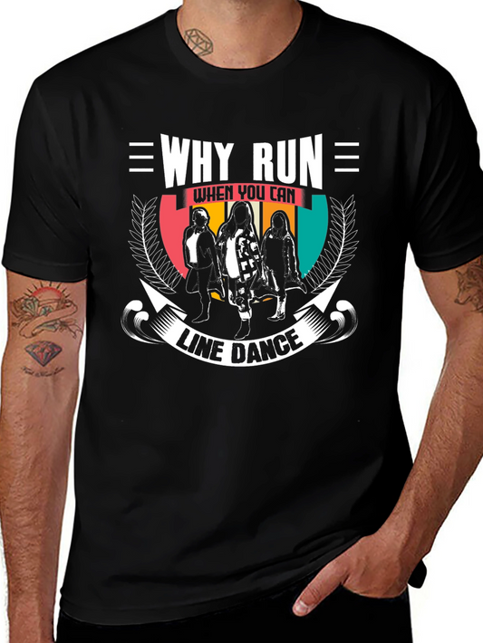 Why Run Line Dance T-Shirt