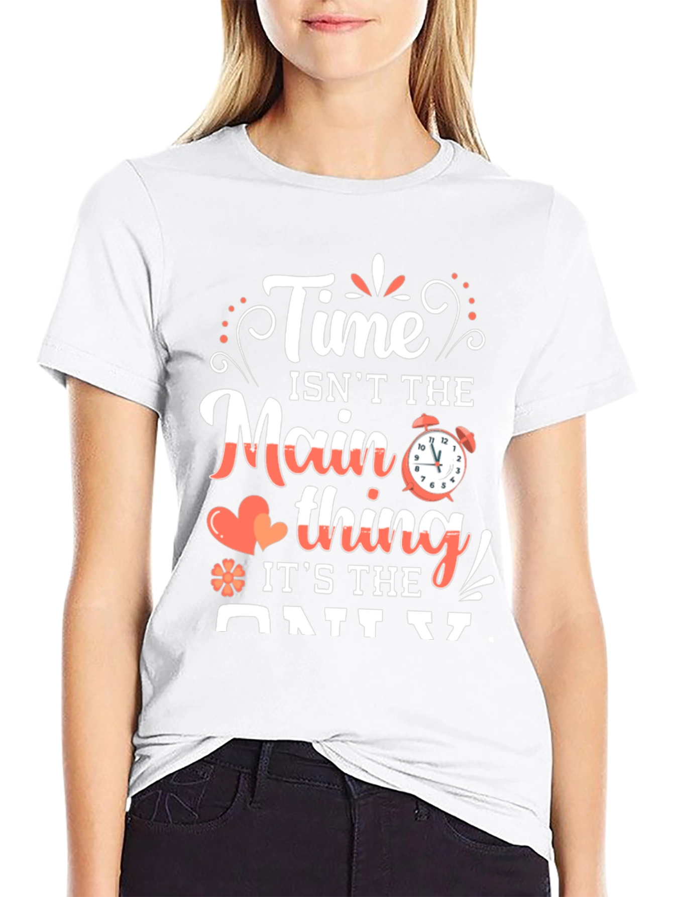 Time Isnt The Main Thing T-Shirt