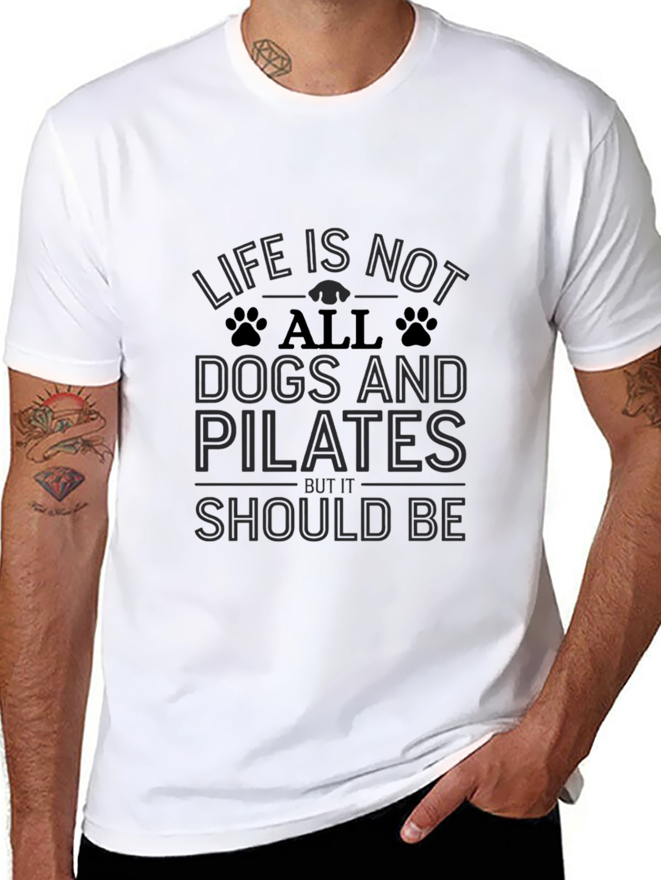 Life Is Not All Dogs and Pilates Black T-Shirt