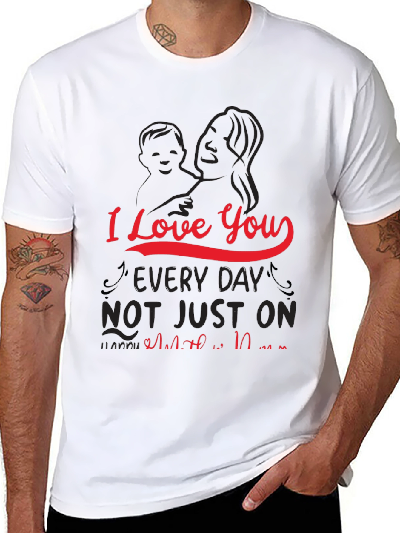 I Love You Every Day Mothers Day T-Shirt