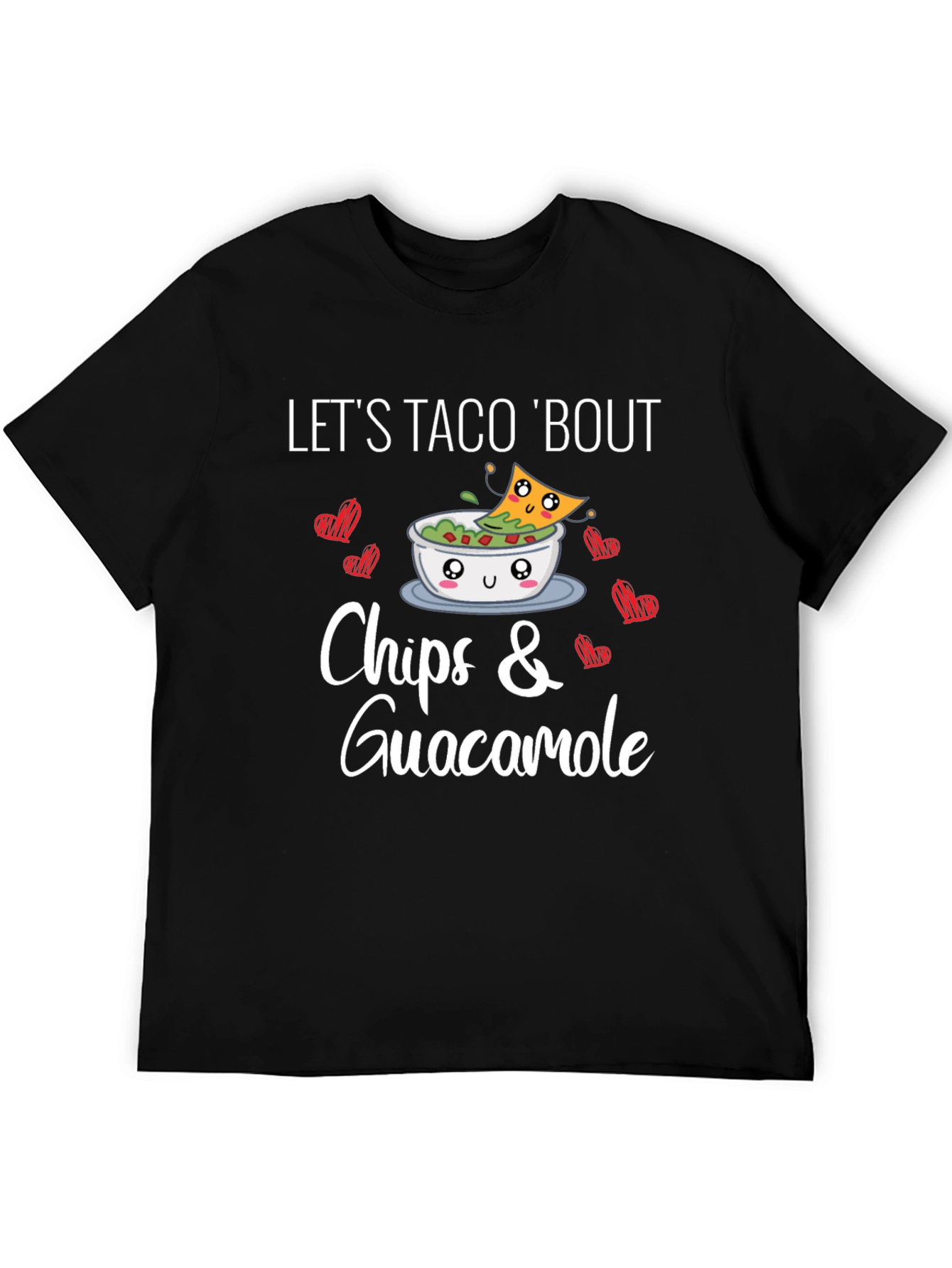 Lets Taco Bout Chips & Guacamole T-Shirt