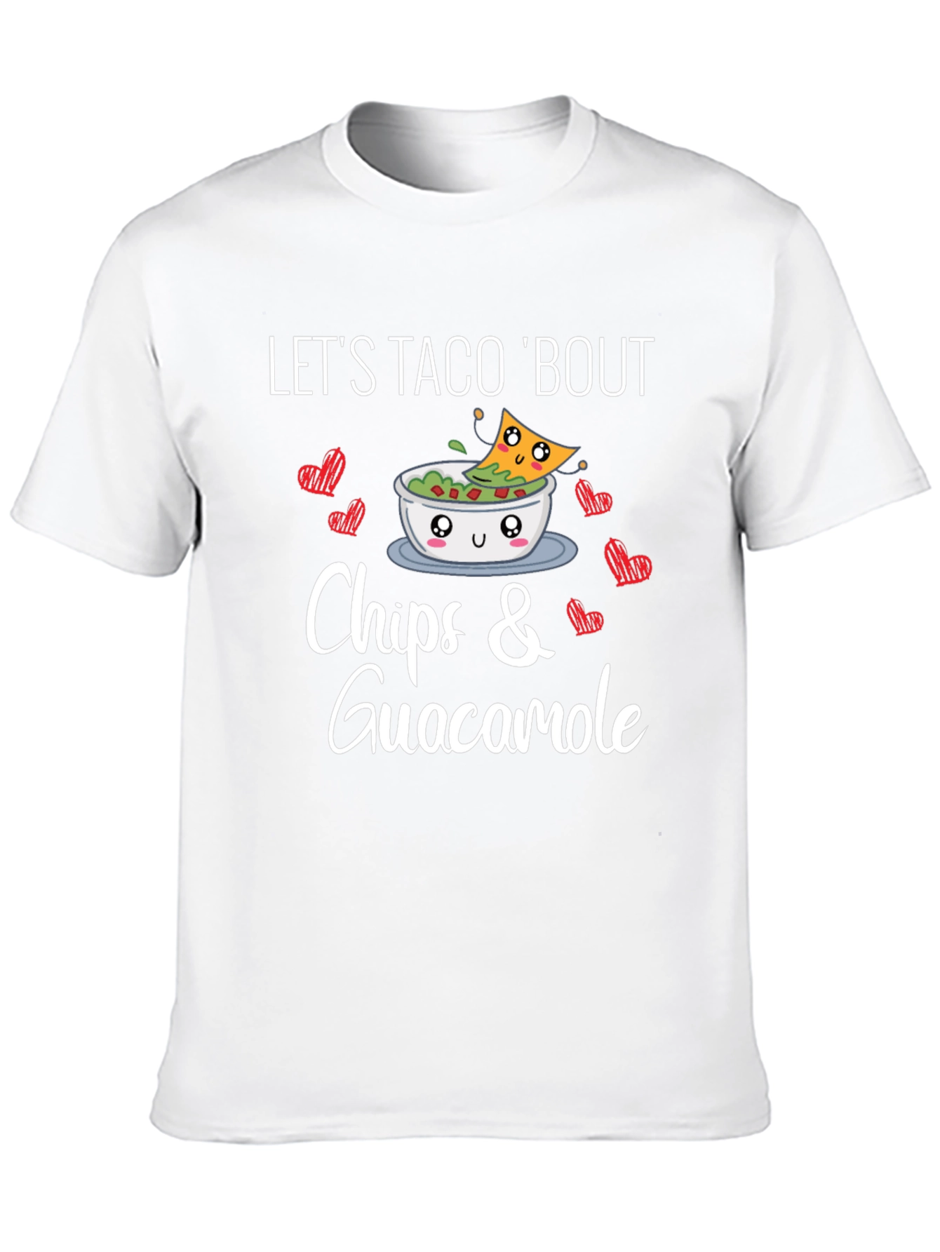 Lets Taco Bout Chips & Guacamole T-Shirt