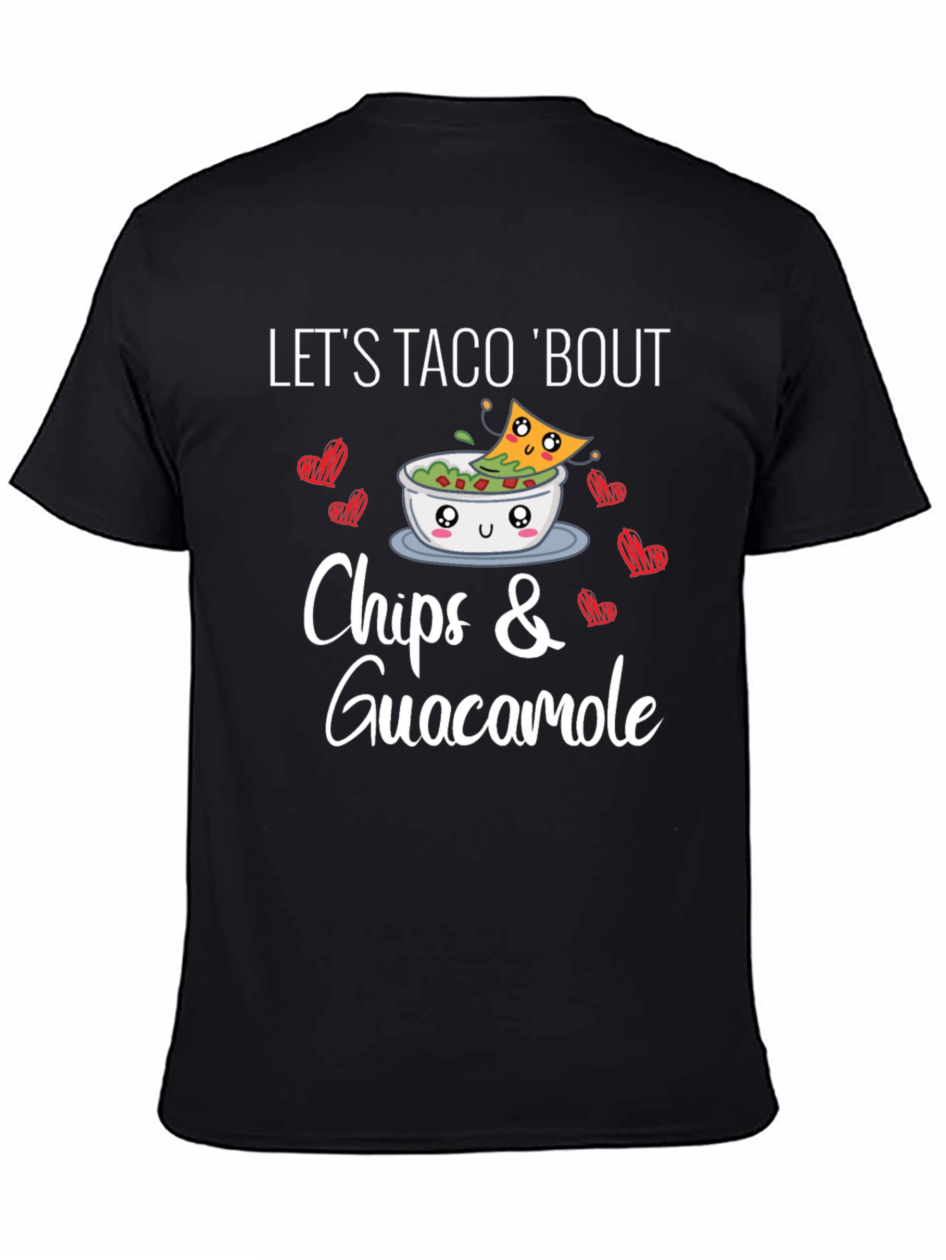 Lets Taco Bout Chips & Guacamole T-Shirt