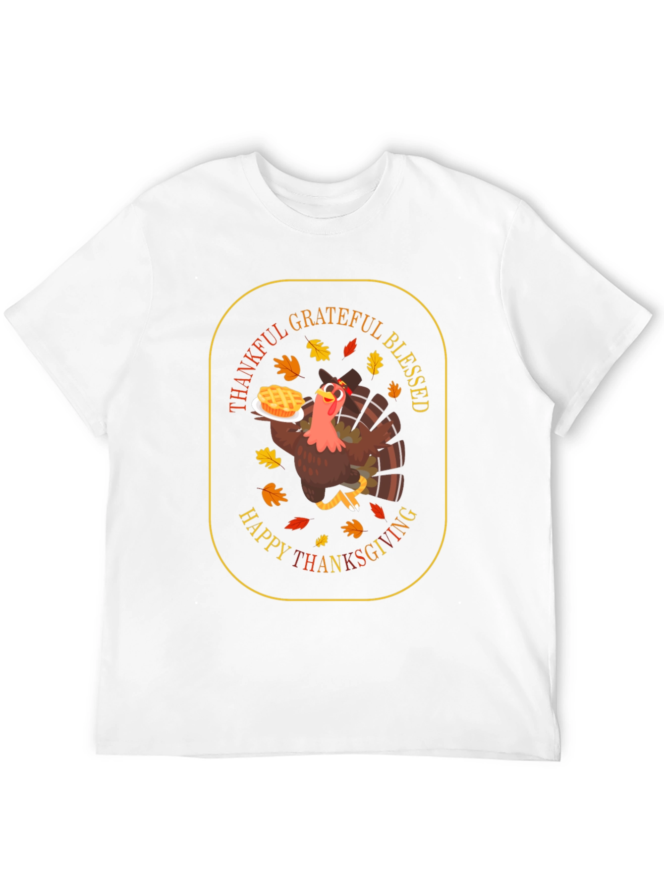 Thanksgiving Turkey T-Shirt: Grateful Blessed Happy