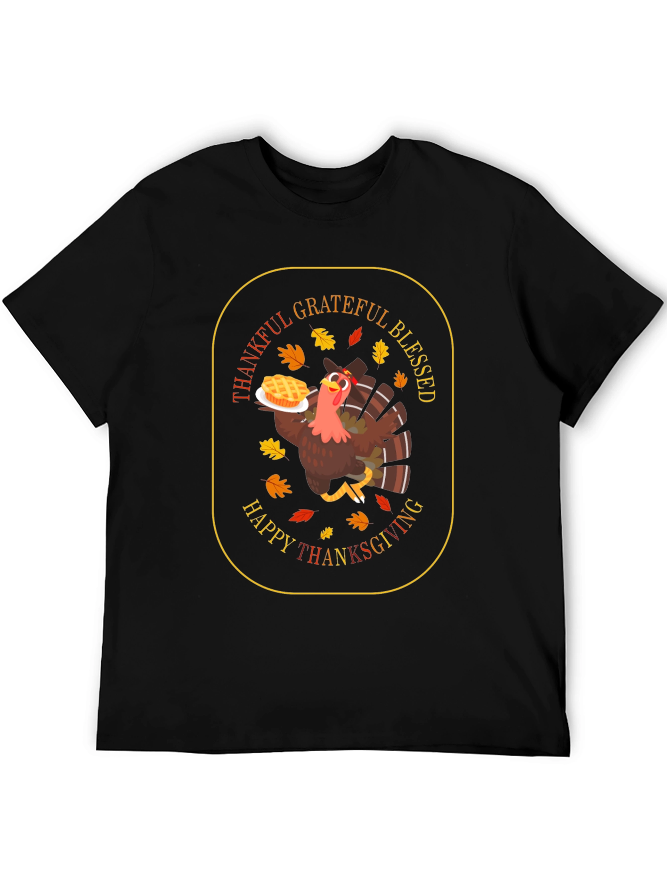 Thanksgiving Turkey T-Shirt: Grateful Blessed Happy