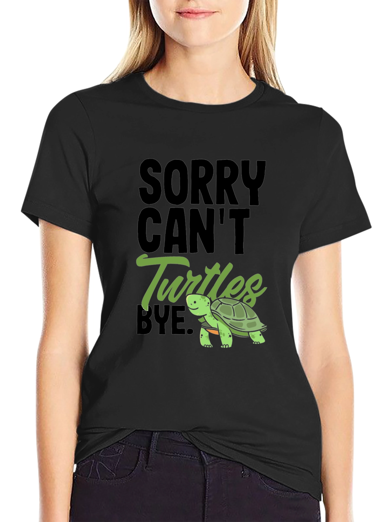 Sorry Cant Turtles Bye Black T-Shirt