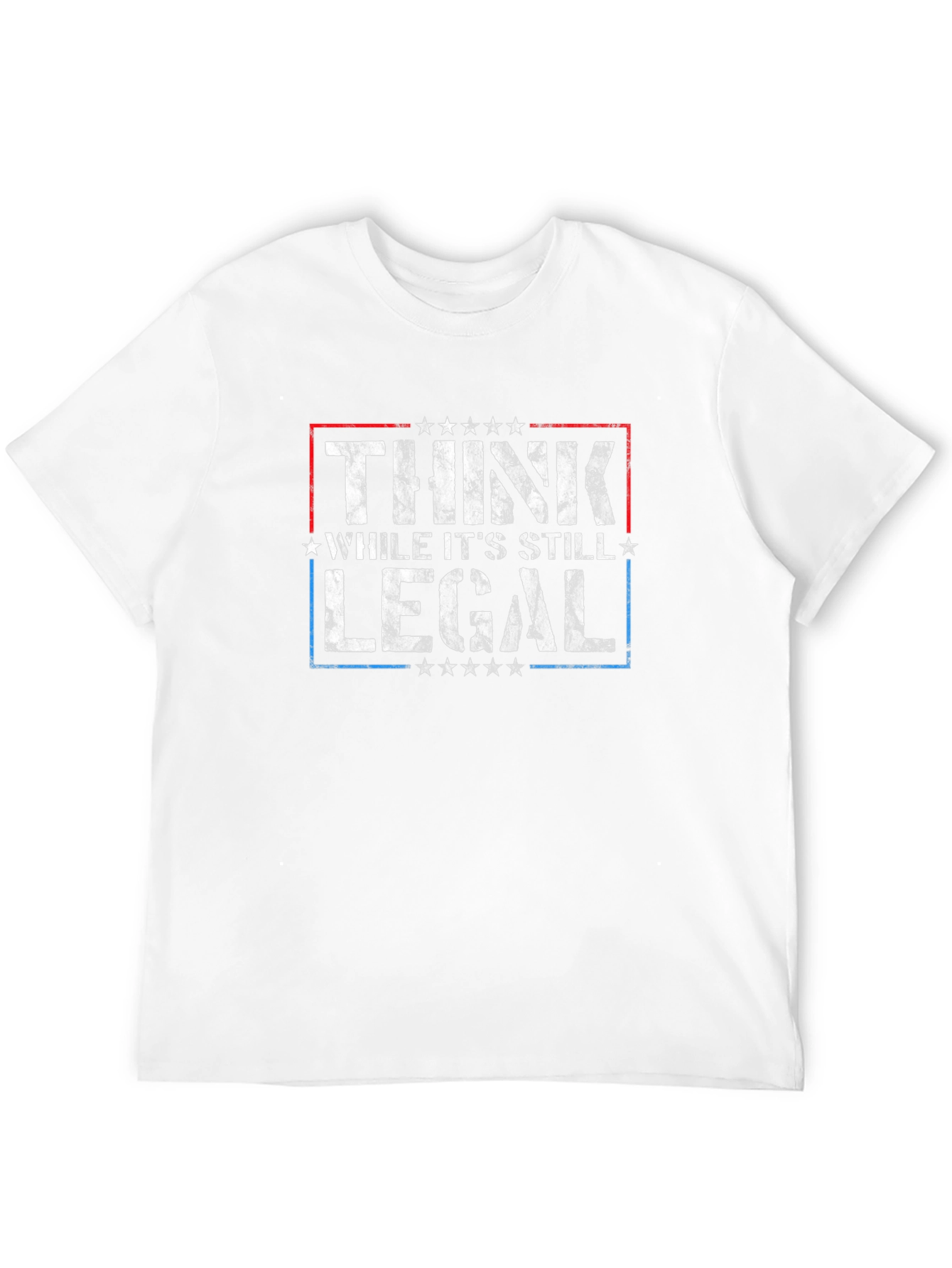 Think While Its Still Legal Graphic Tee