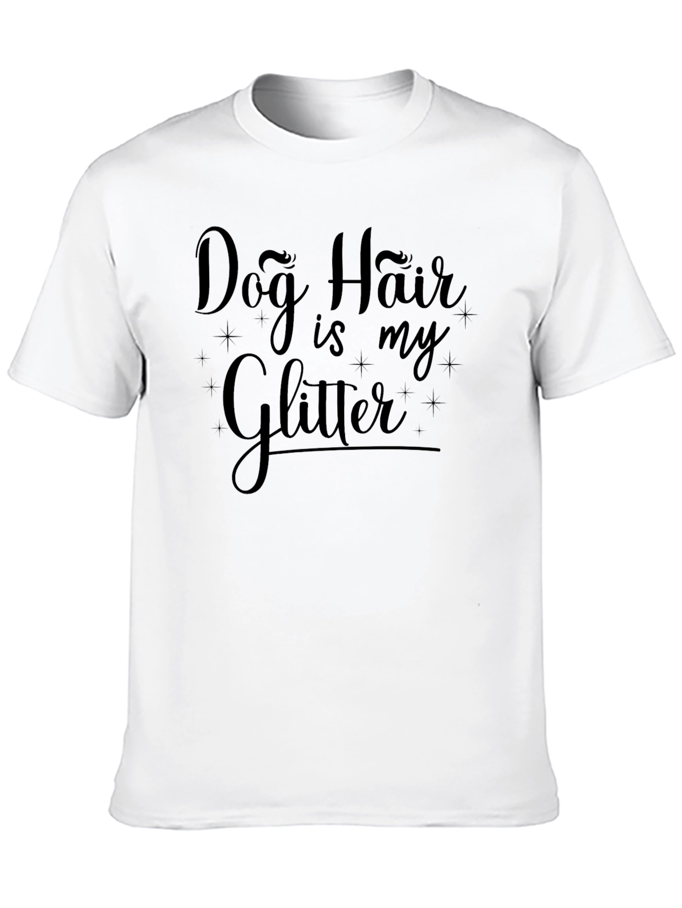 Dog Hair Is My Glitter Black T-Shirt