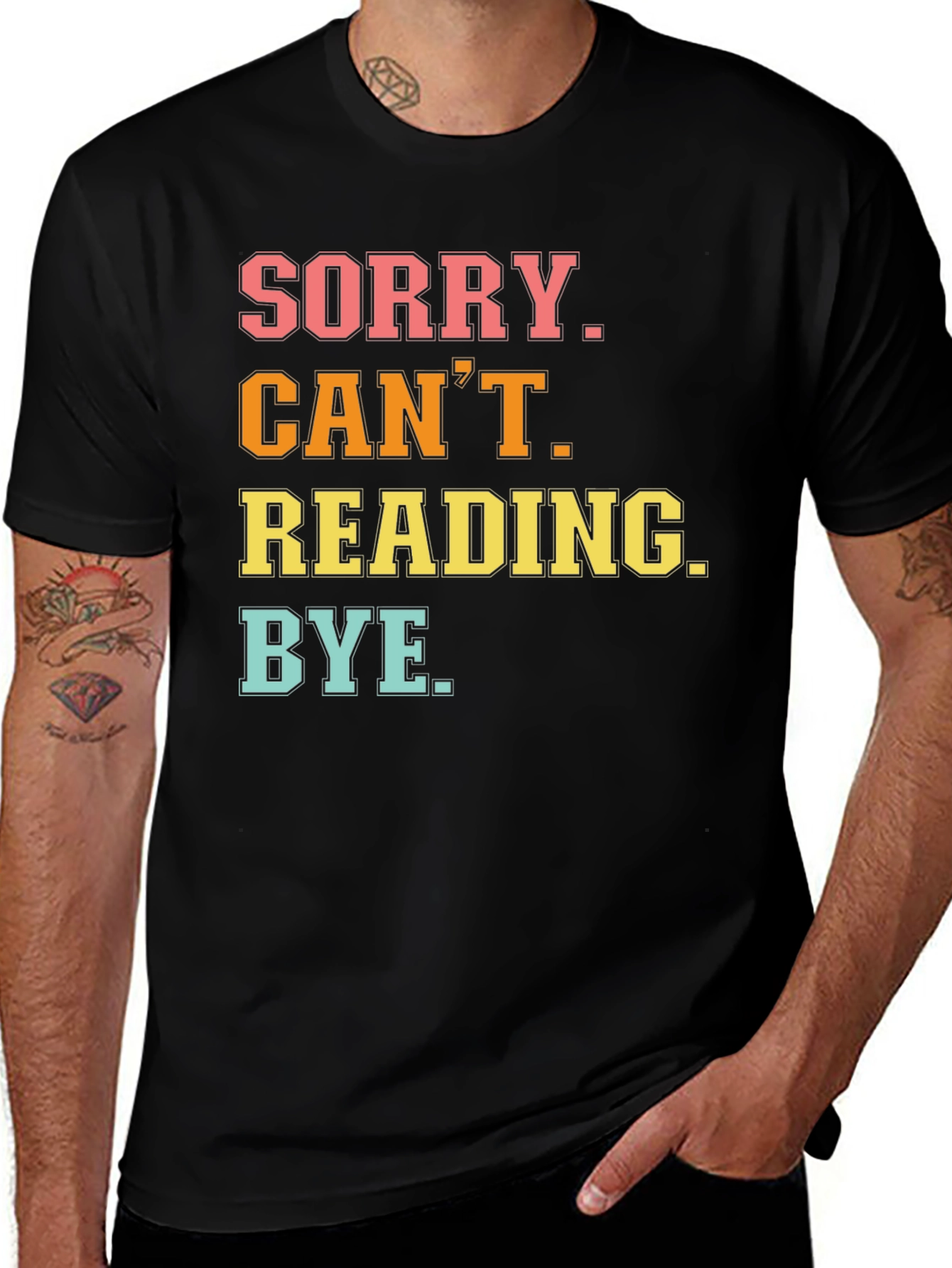 Sorry Cant Reading T-Shirt