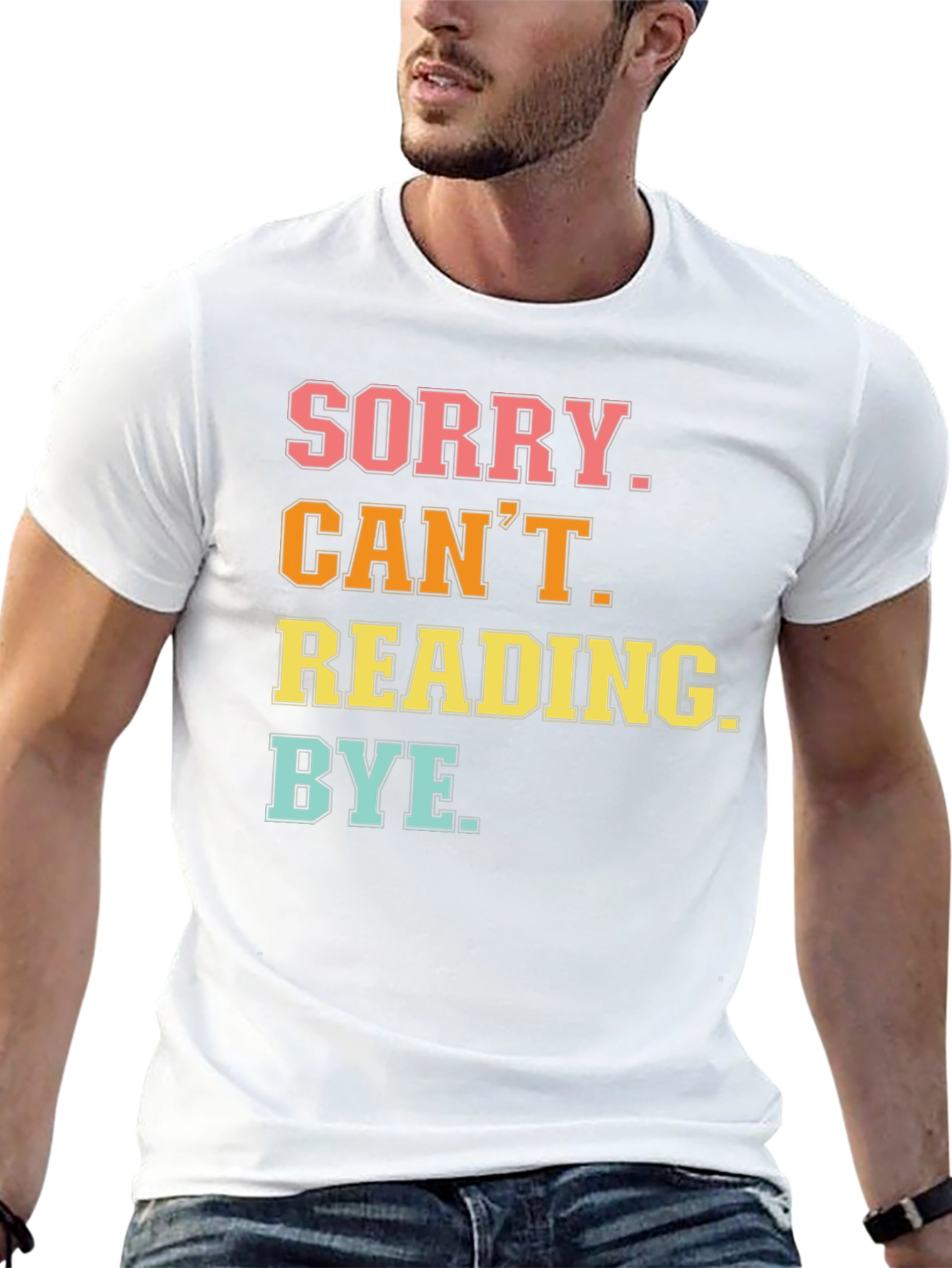 Sorry Cant Reading T-Shirt