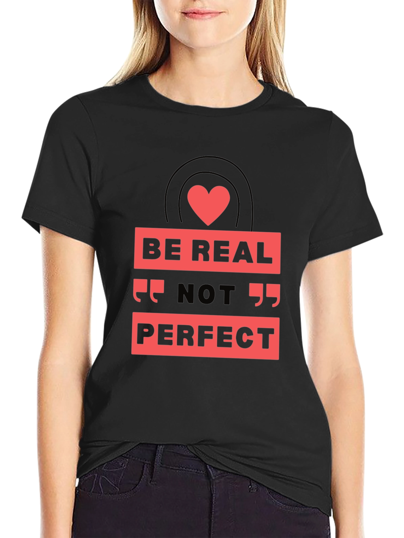 Be Real Not Perfect Graphic Tee - Black