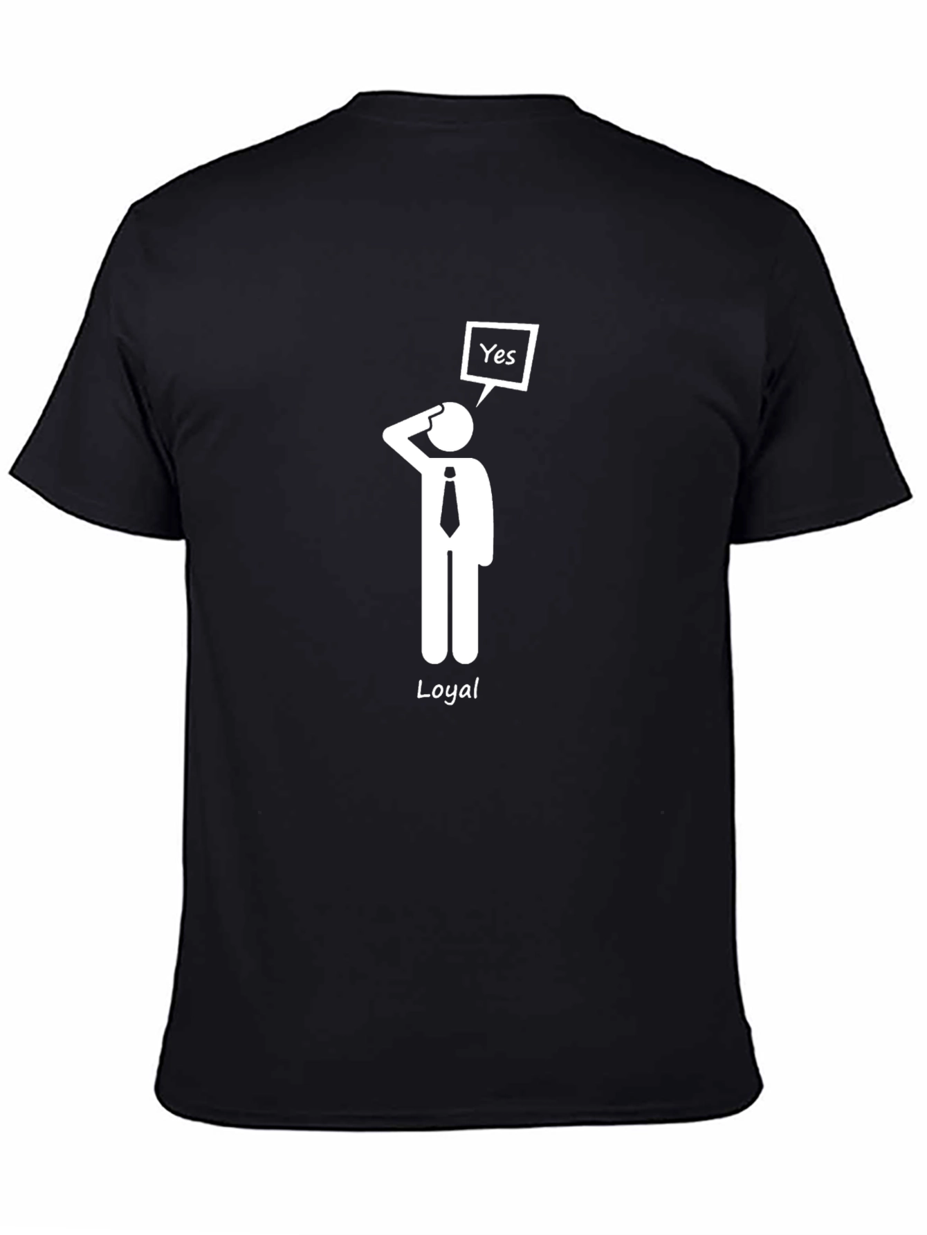 Loyal Stick Figure T-Shirt - Sarcastic Yes Men
