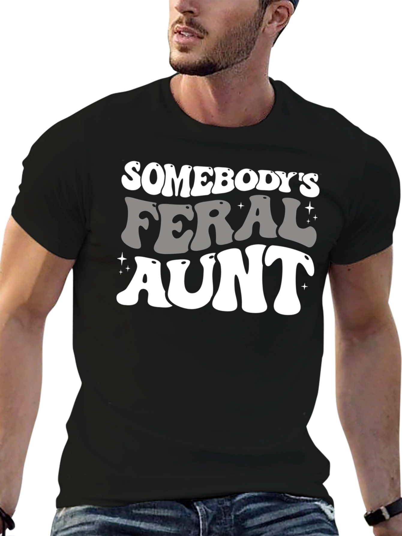 Somebodys Feral Aunt Graphic Tee - Fun Novelty Shirt