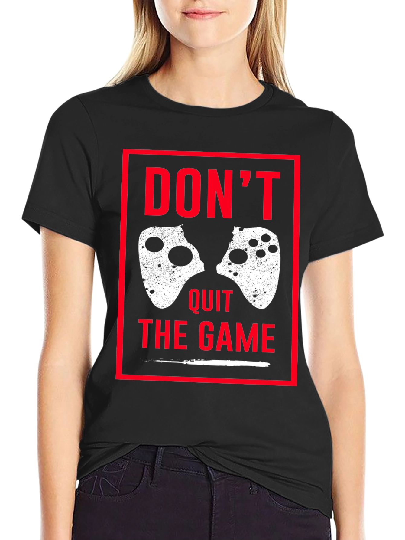 Dont Quit the Game Graphic Tee