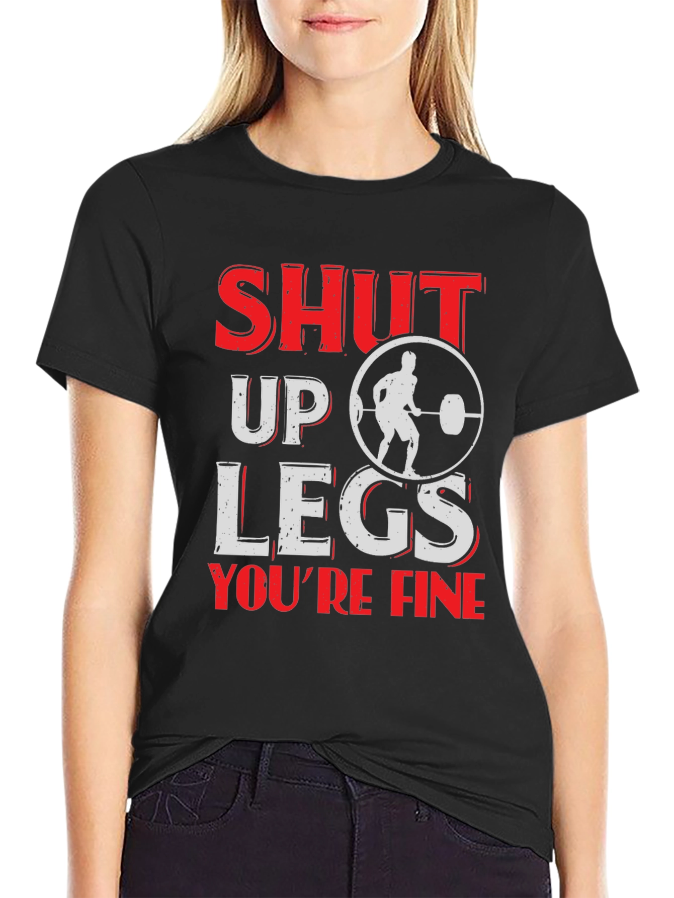 Shut Up Legs Mens Fitness T-Shirt