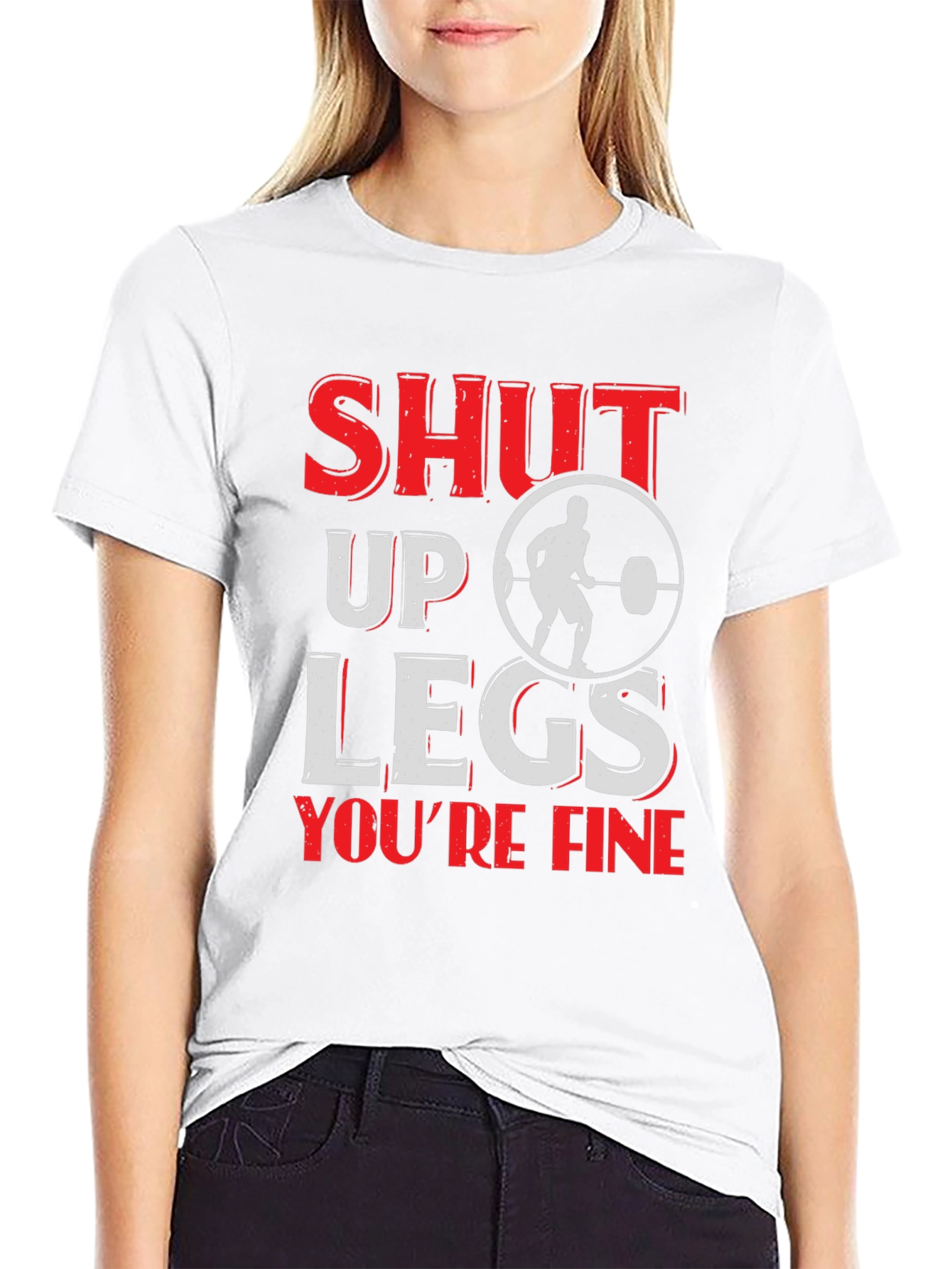 Shut Up Legs Mens Fitness T-Shirt
