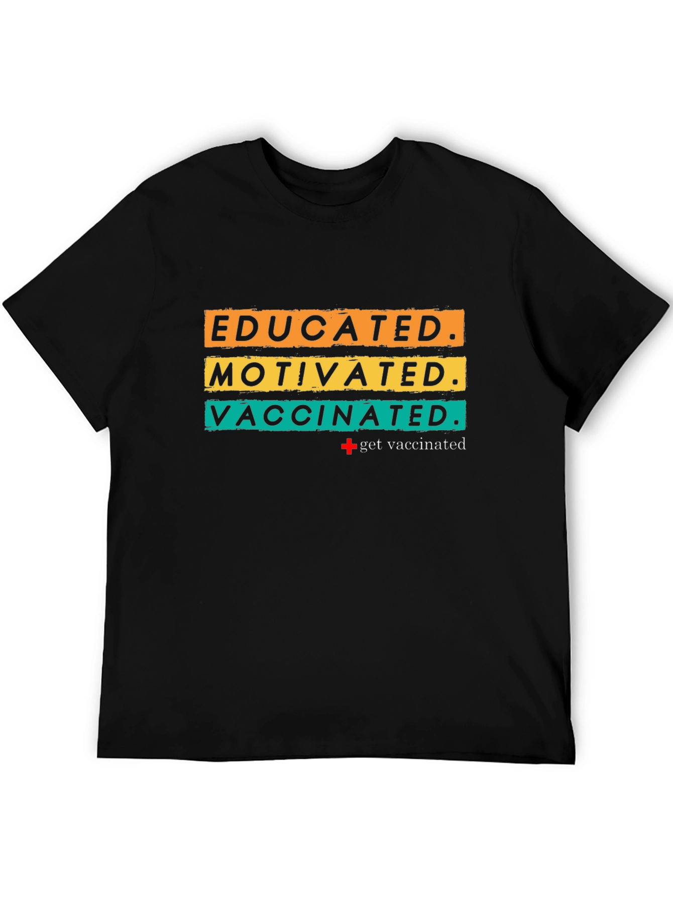 Educated Motivated Vaccinated T-Shirt