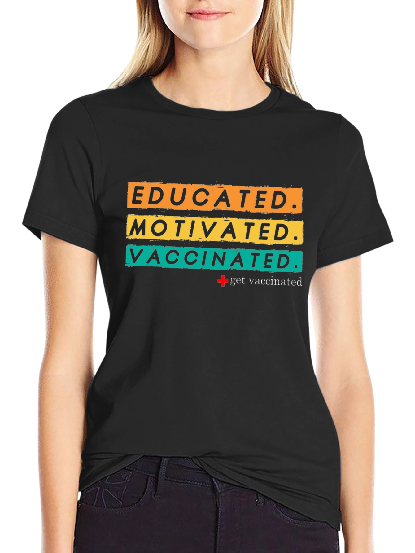 Educated Motivated Vaccinated T-Shirt