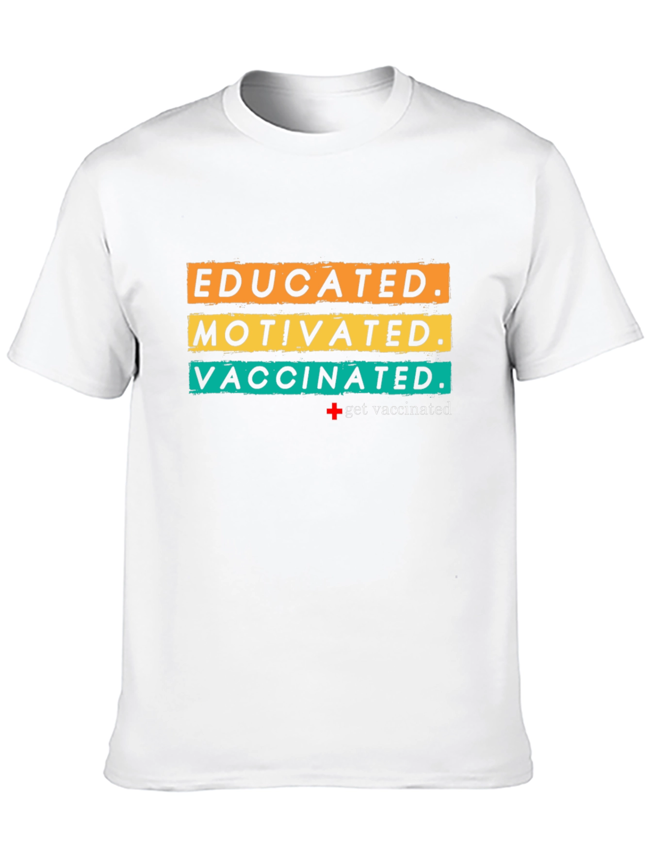 Educated Motivated Vaccinated T-Shirt