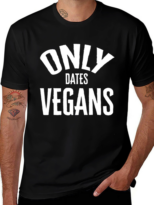 Only Dates Vegans Graphic Tee