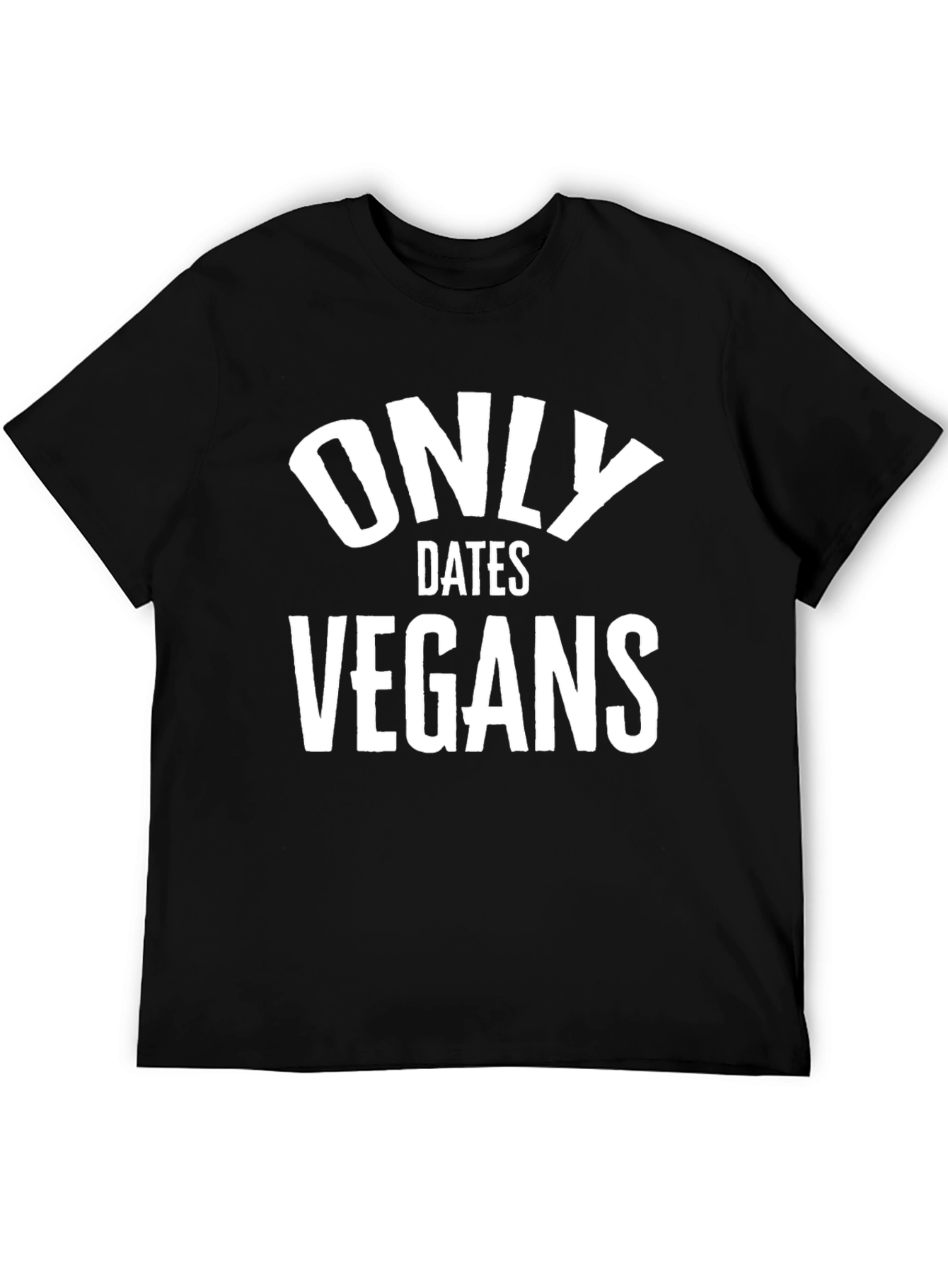 Only Dates Vegans Graphic Tee