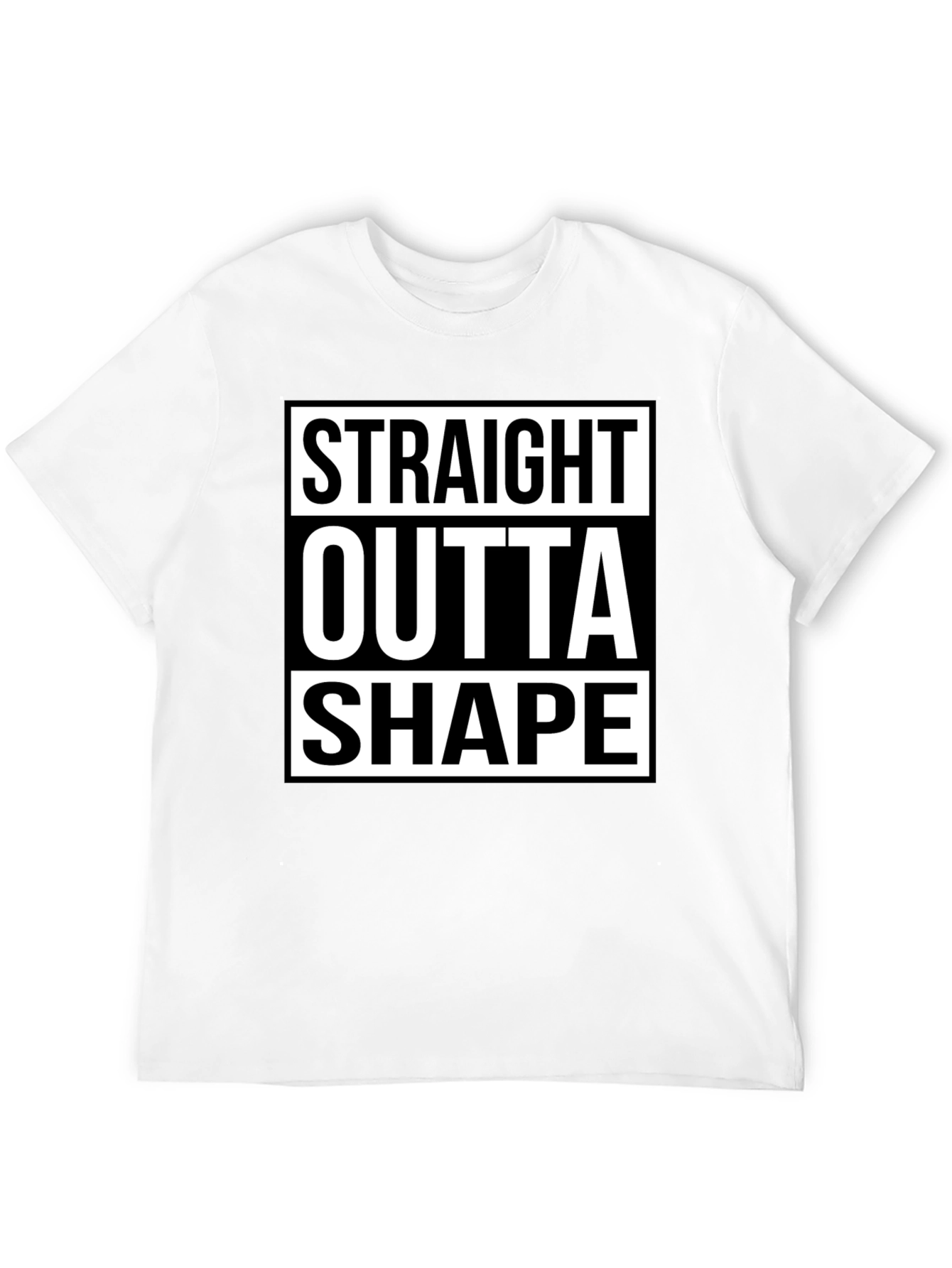 Straight Outta Shape Funny Graphic T-Shirt
