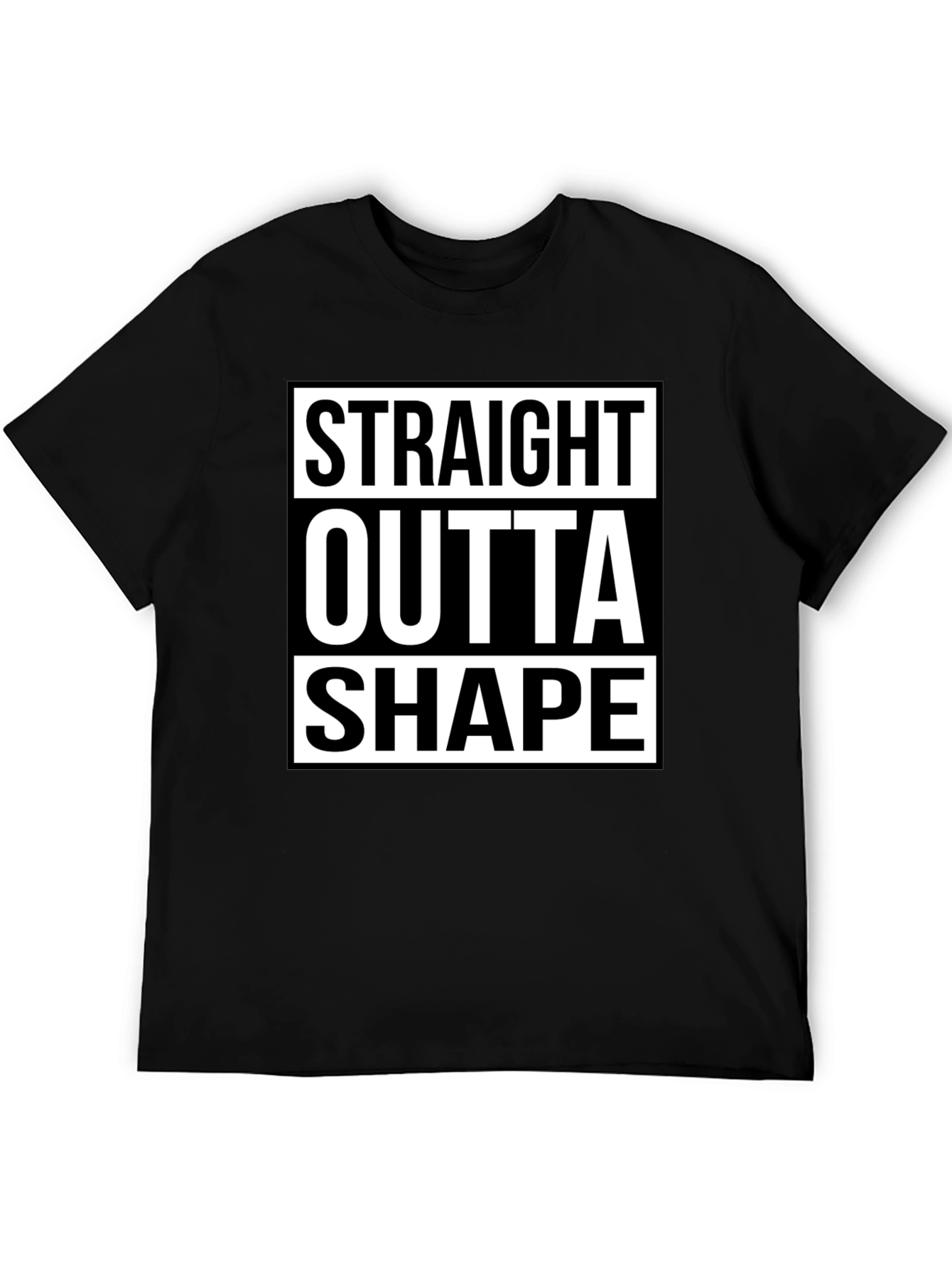 Straight Outta Shape Funny Graphic T-Shirt