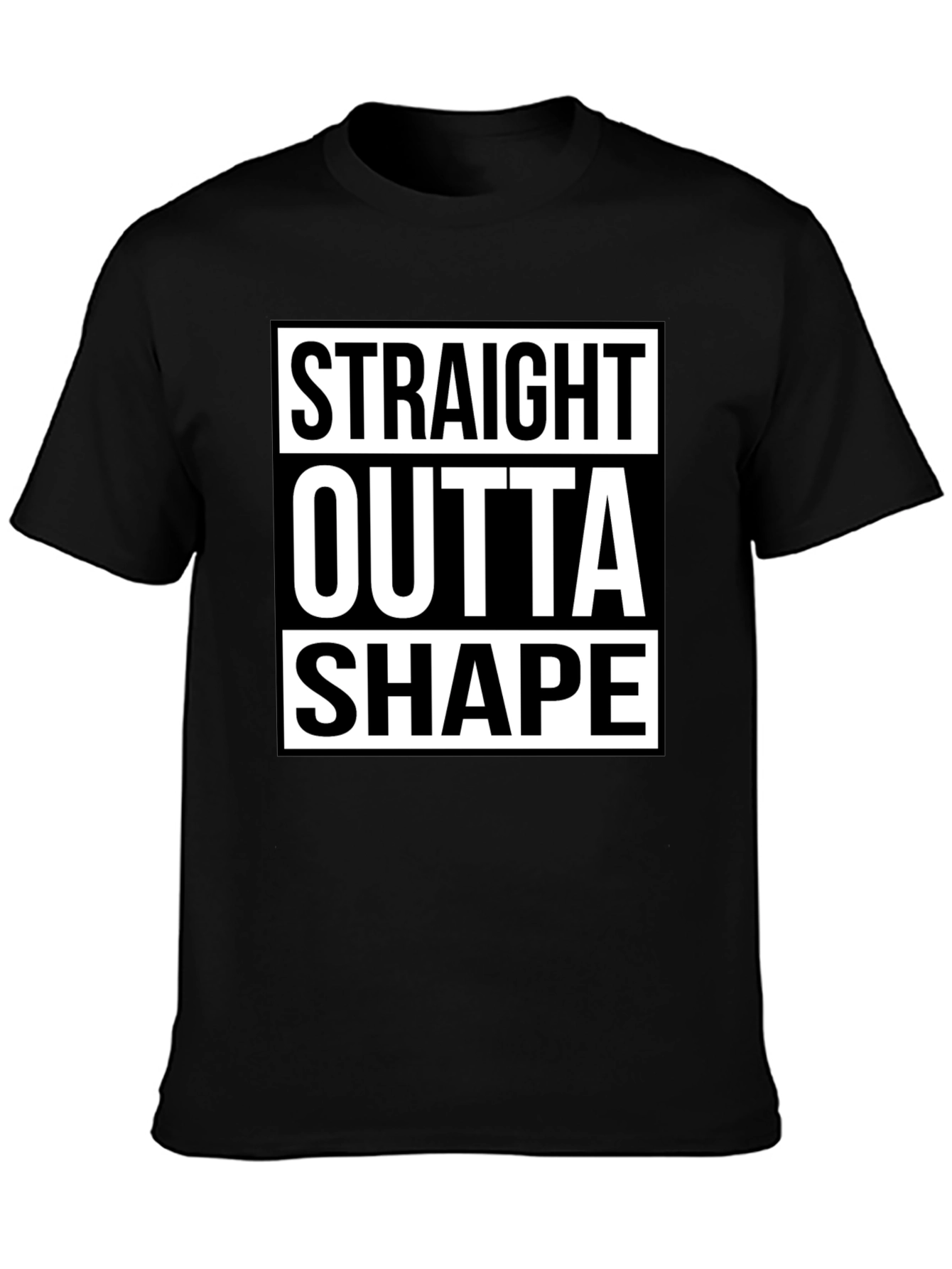 Straight Outta Shape Funny Graphic T-Shirt