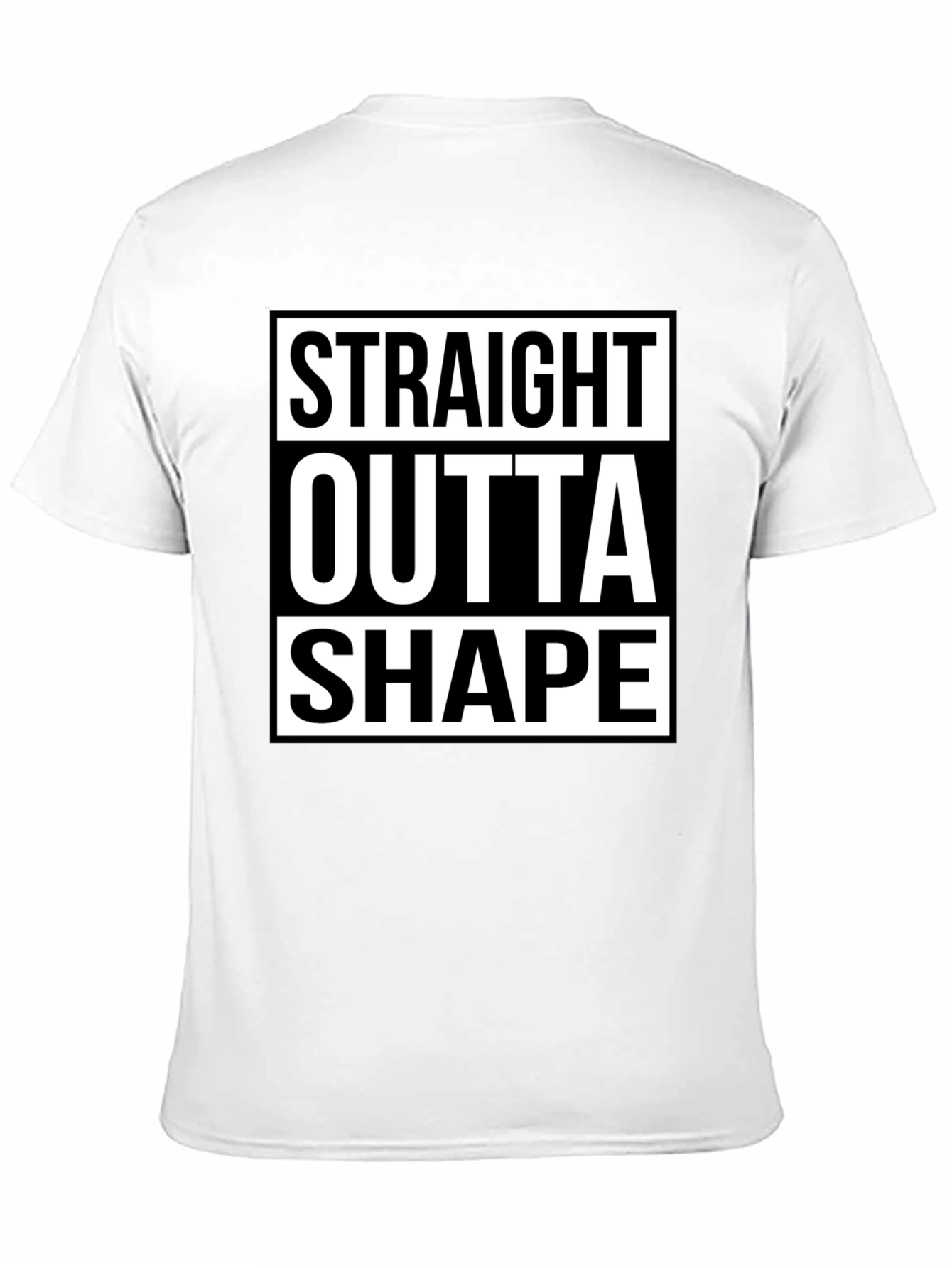 Straight Outta Shape Funny Graphic T-Shirt
