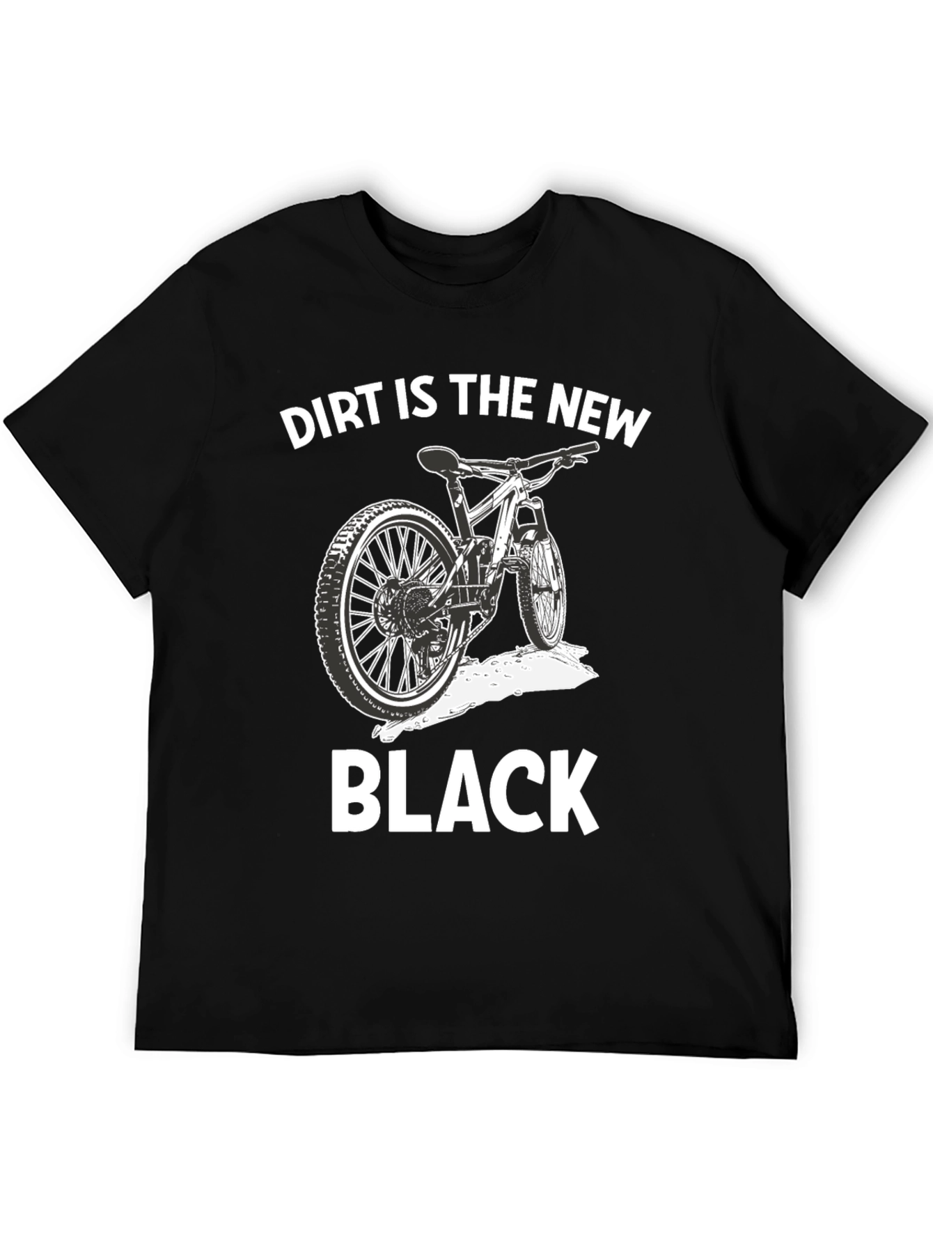 Dirt is the New Black Tee