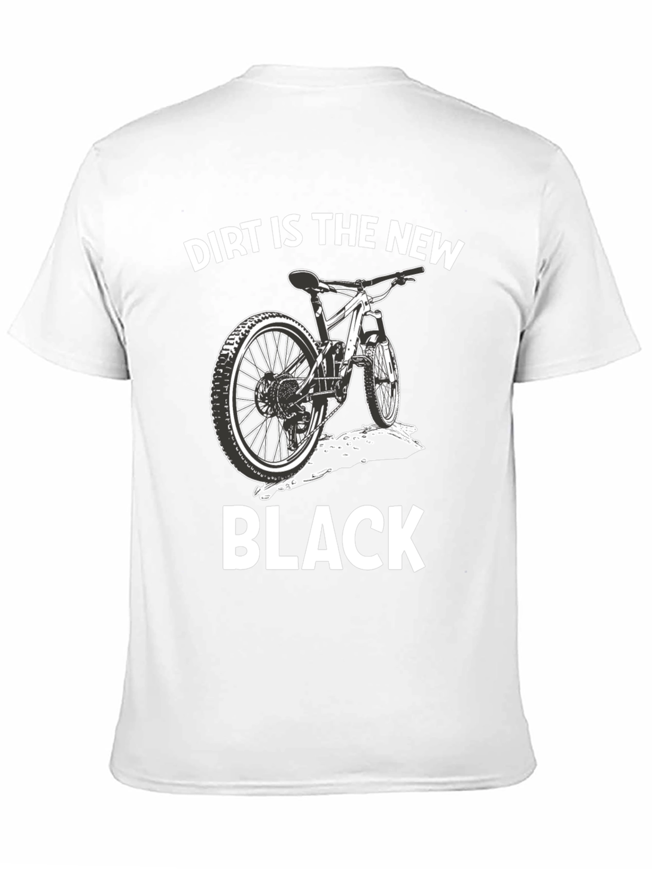 Dirt is the New Black Tee
