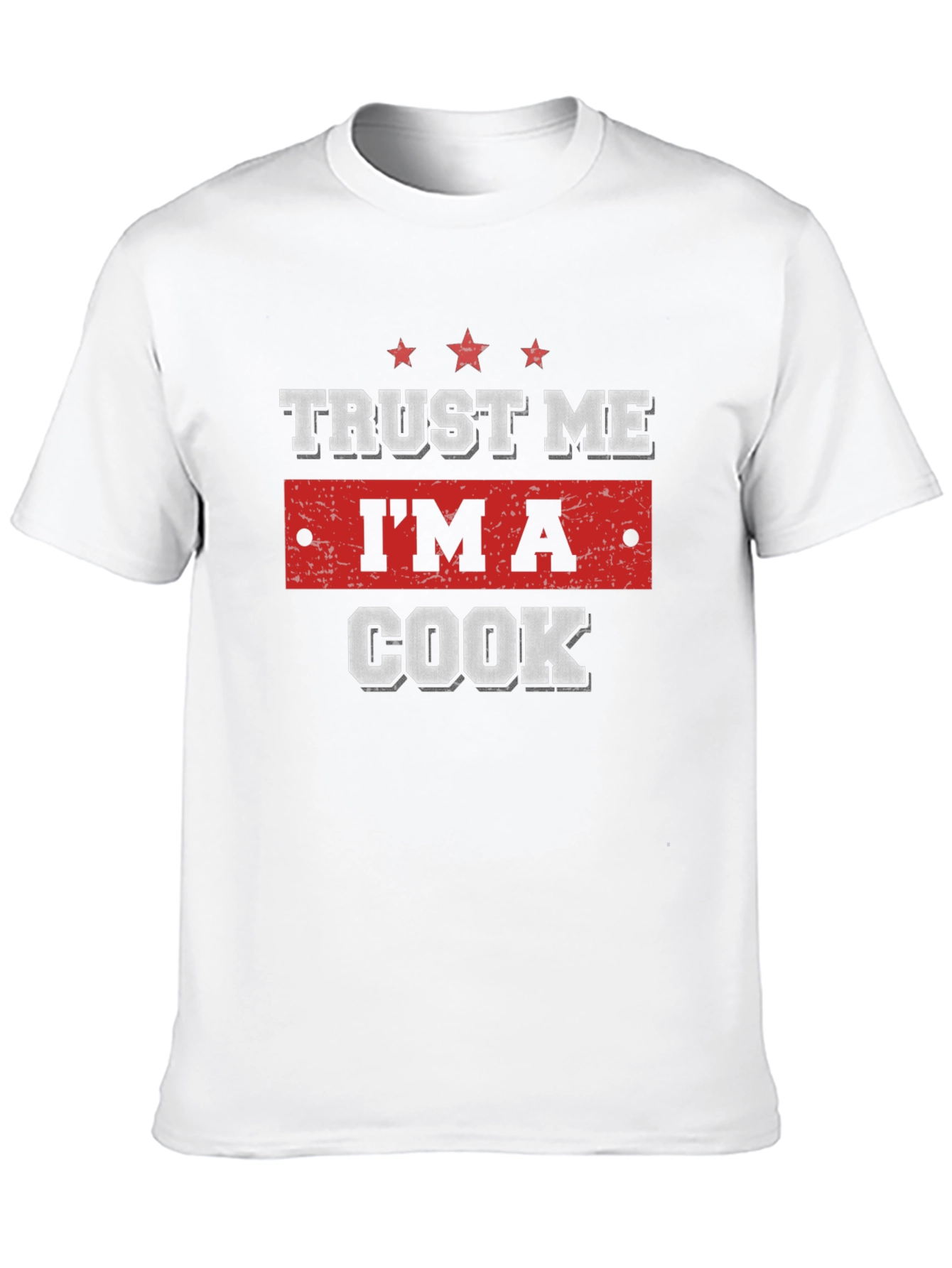 Trust Me Im A Cook T-Shirt