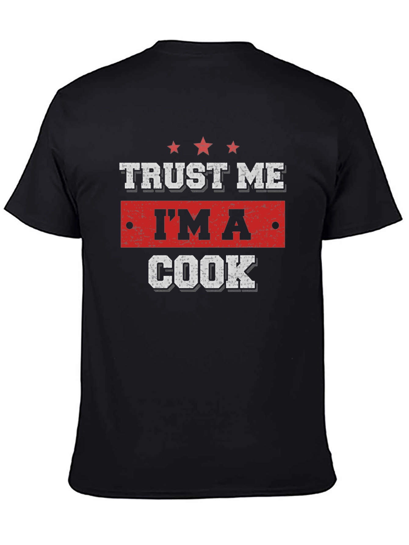 Trust Me Im A Cook T-Shirt