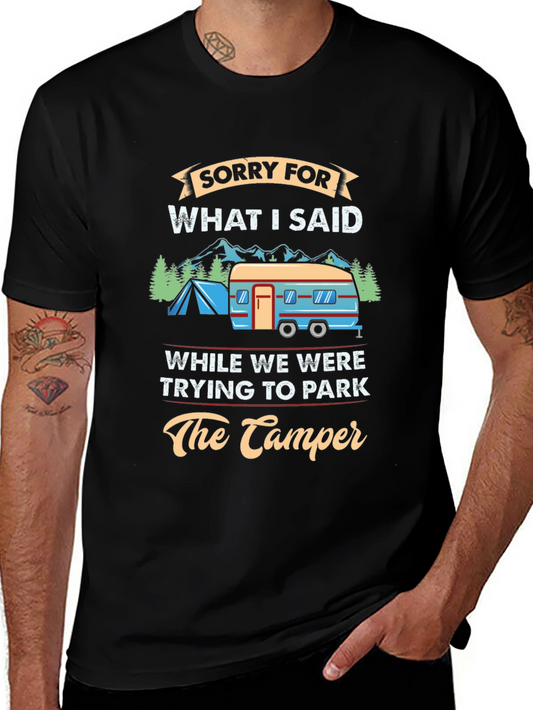 Sorry For What I Said T-Shirt